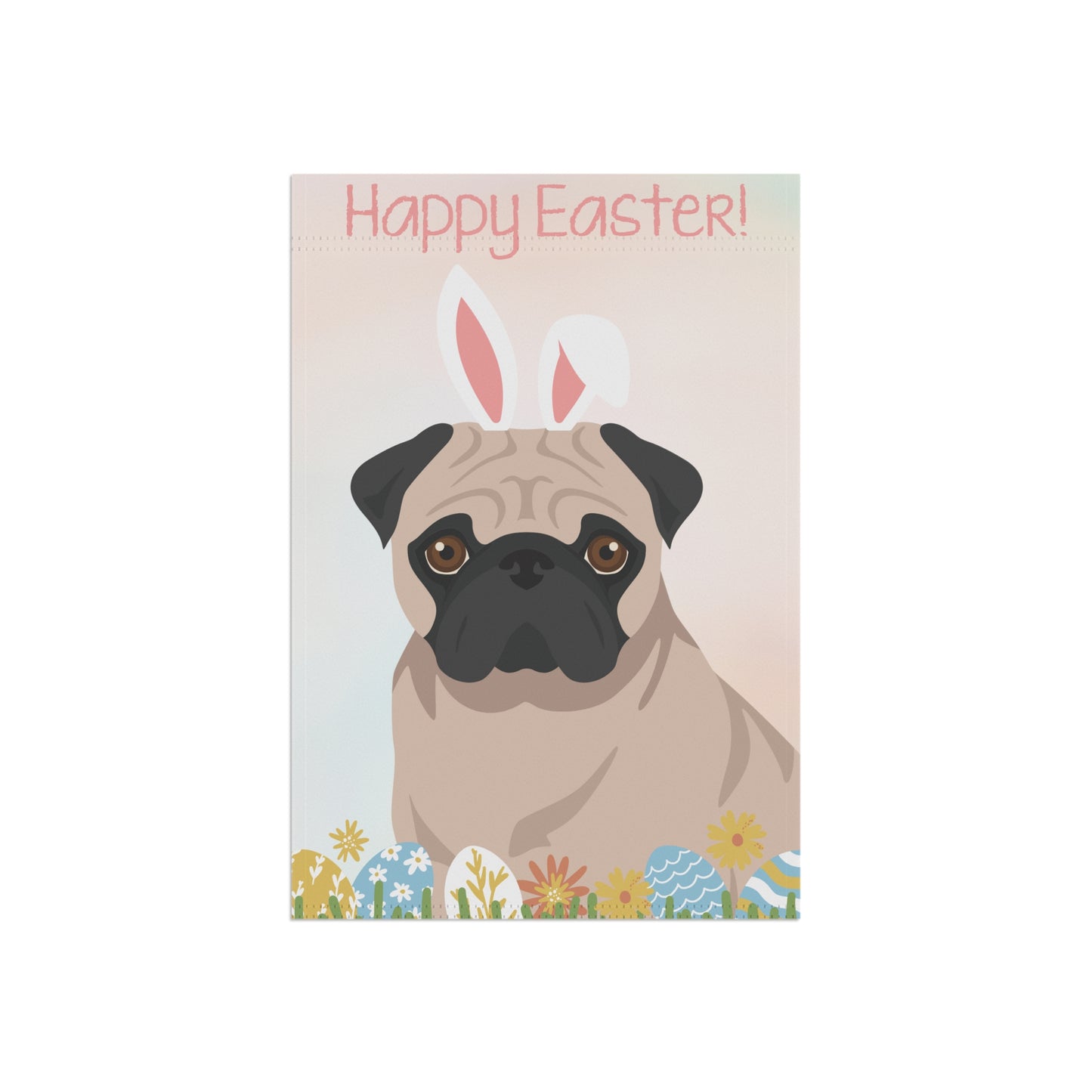 Pug Dog Happy Easter Garden Flag