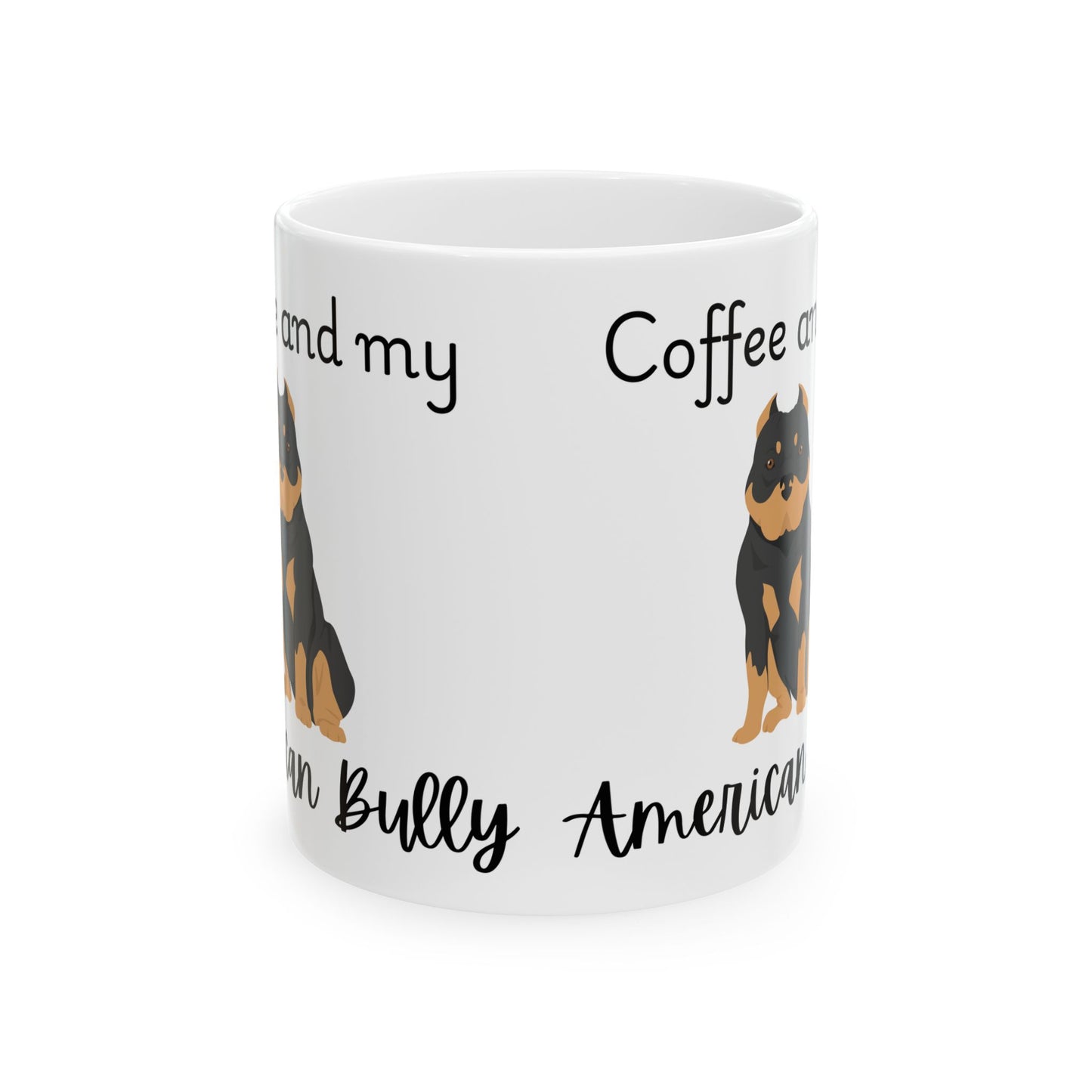 Coffee and My American Bully Ceramic Mug | Dog Lover Gift, Pet Owner Cup, Cute Mug for Dog Moms, Funny Mug for Coffee Lovers