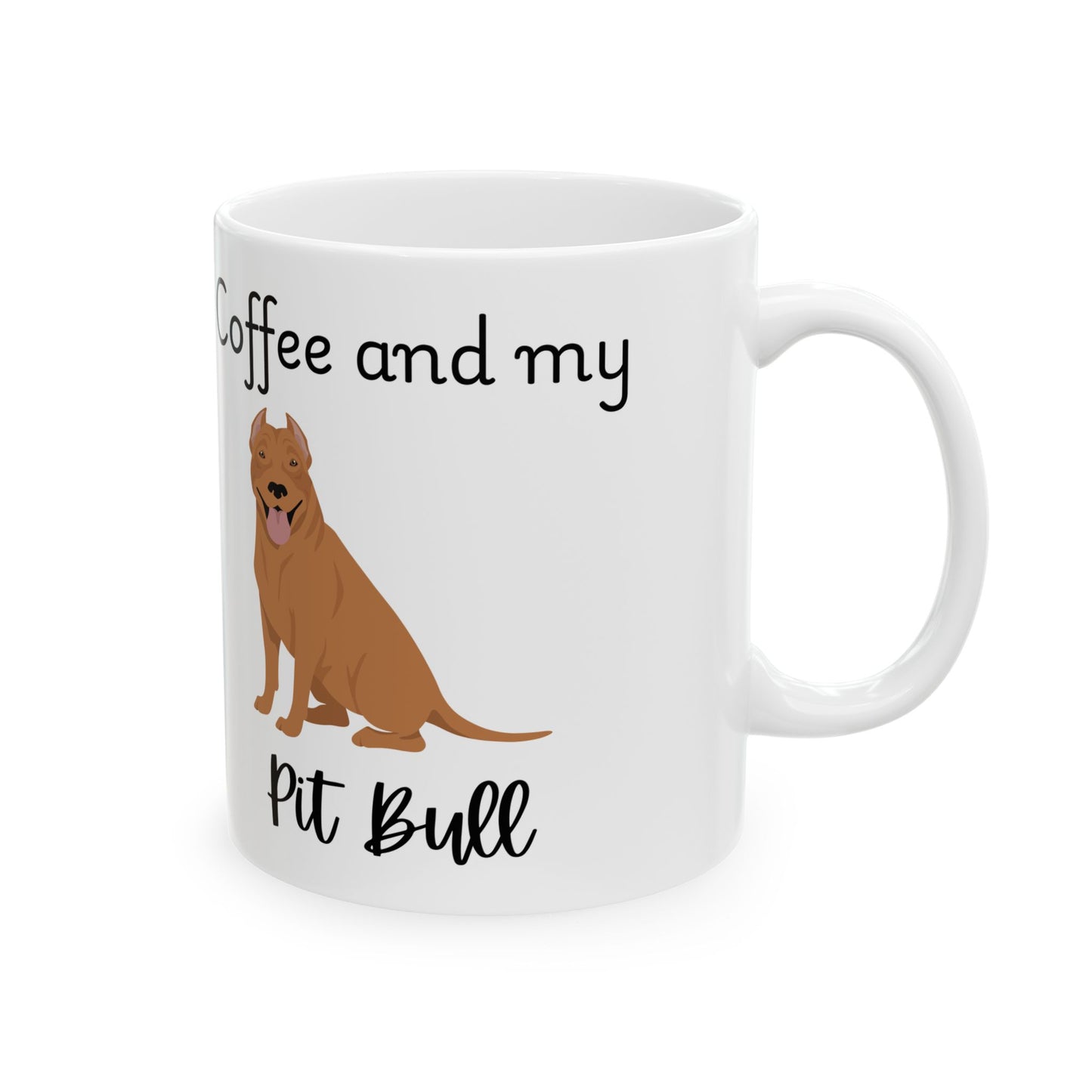 Coffee and My Pit Bull Ceramic Mug | Dog Lover Gift, Pet Owner Cup, Cute Mug for Dog Moms, Funny Mug for Coffee Lovers