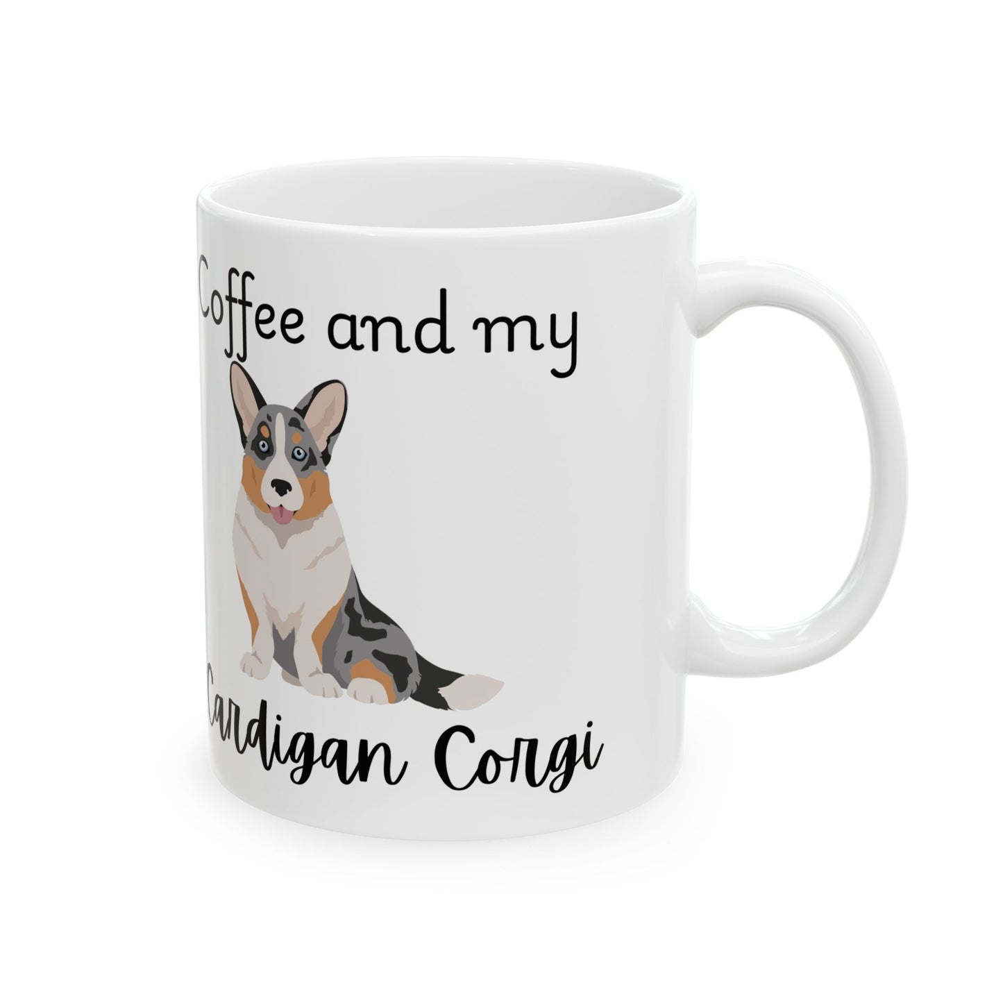 Coffee and My Cardigan Corgi Ceramic Mug | Dog Lover Gift, Pet Owner Cup, Cute Mug for Dog Moms, Funny Mug for Coffee Lovers