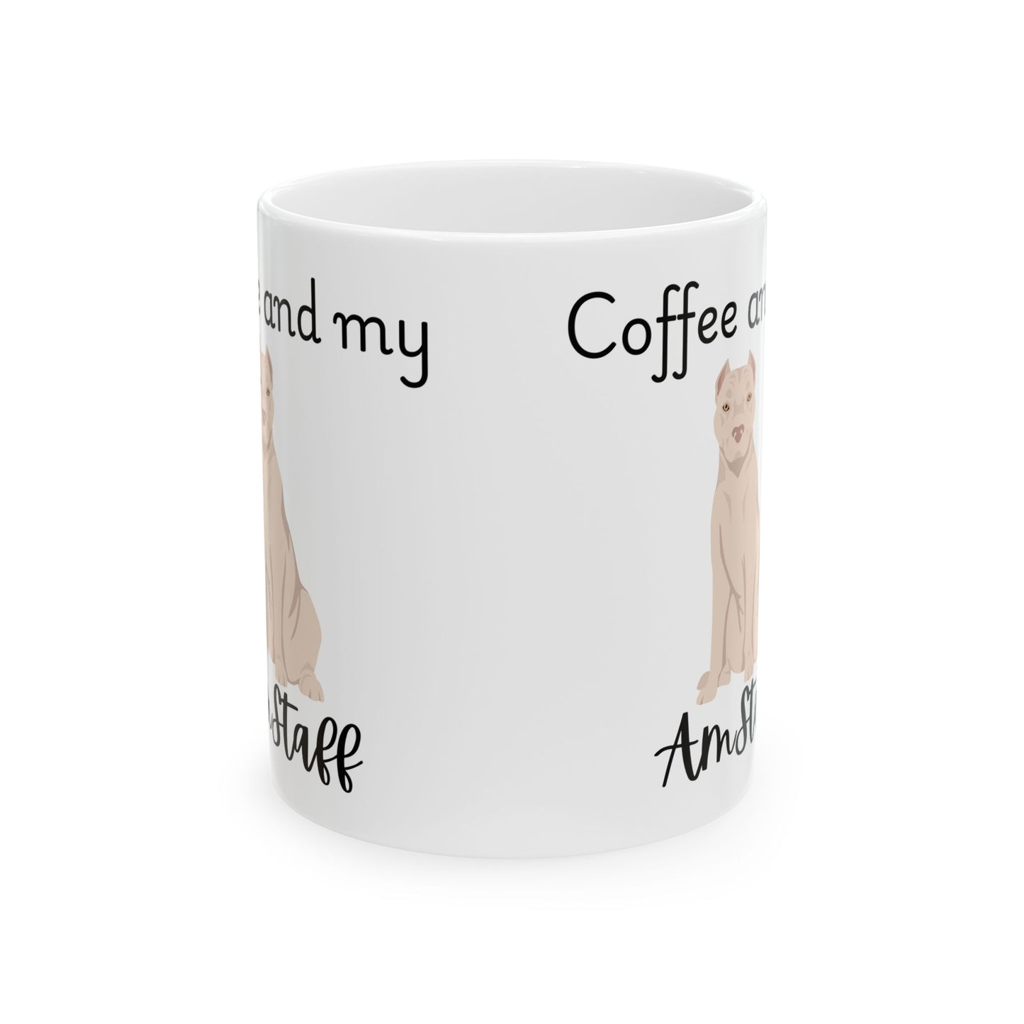 Coffee and My Amstaff Ceramic Mug | Dog Lover Gift, Pet Owner Cup, Cute Mug for Dog Moms, Funny Mug for Coffee Lovers