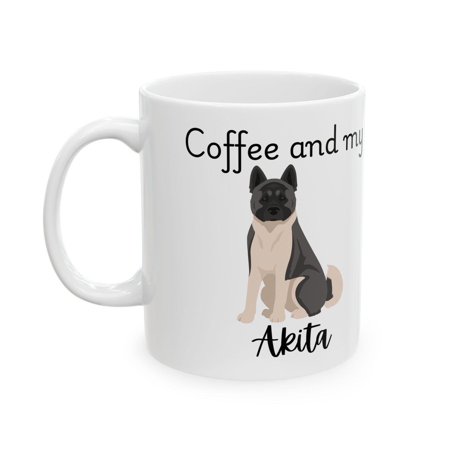 Coffee and My Akita Ceramic Mug | Dog Lover Gift, Pet Owner Cup, Cute Mug for Dog Moms, Funny Mug for Coffee Lovers
