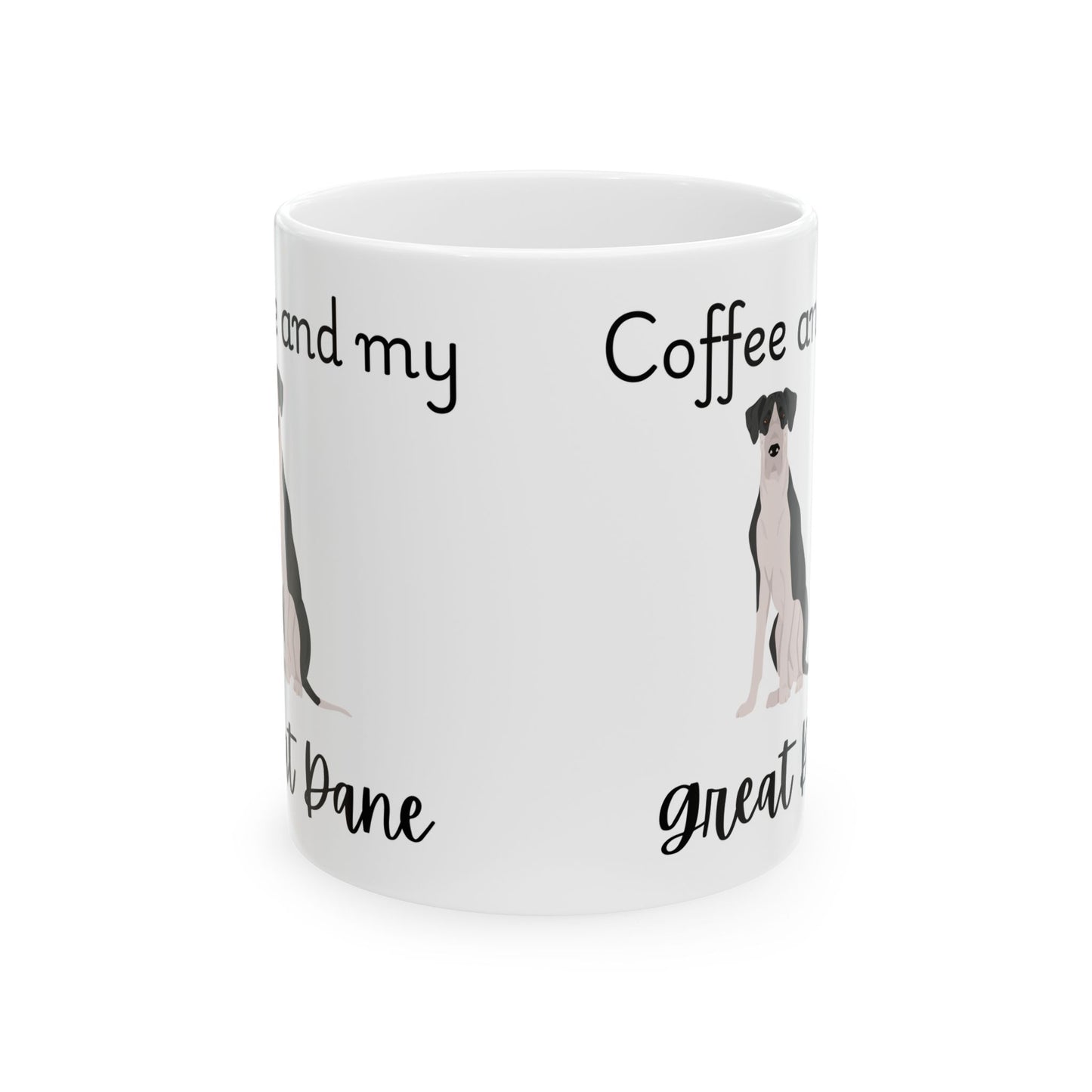 Coffee and My Great Dane Ceramic Mug | Dog Lover Gift, Pet Owner Cup, Cute Mug for Dog Moms, Funny Mug for Coffee Lovers