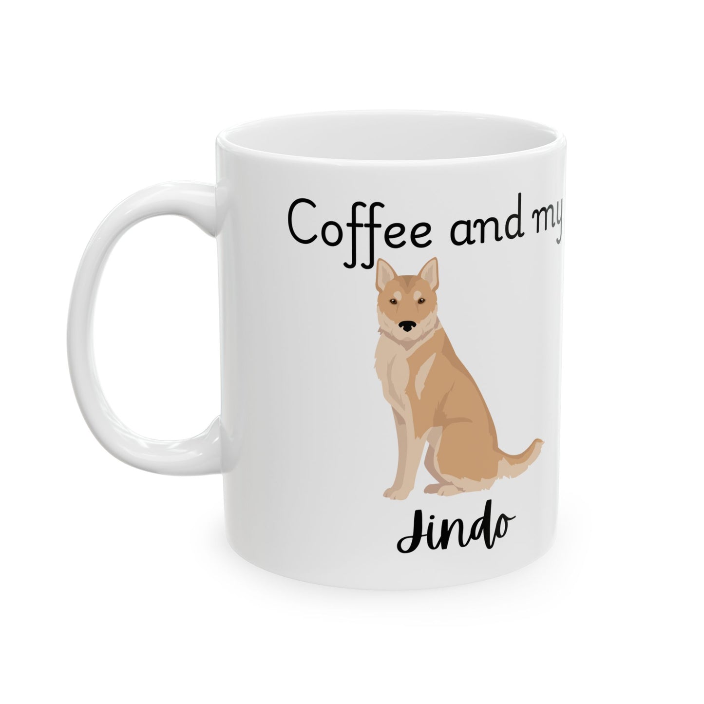 Coffee and My Jindo Ceramic Mug | Dog Lover Gift, Pet Owner Cup, Cute Mug for Dog Moms, Funny Mug for Coffee Lovers