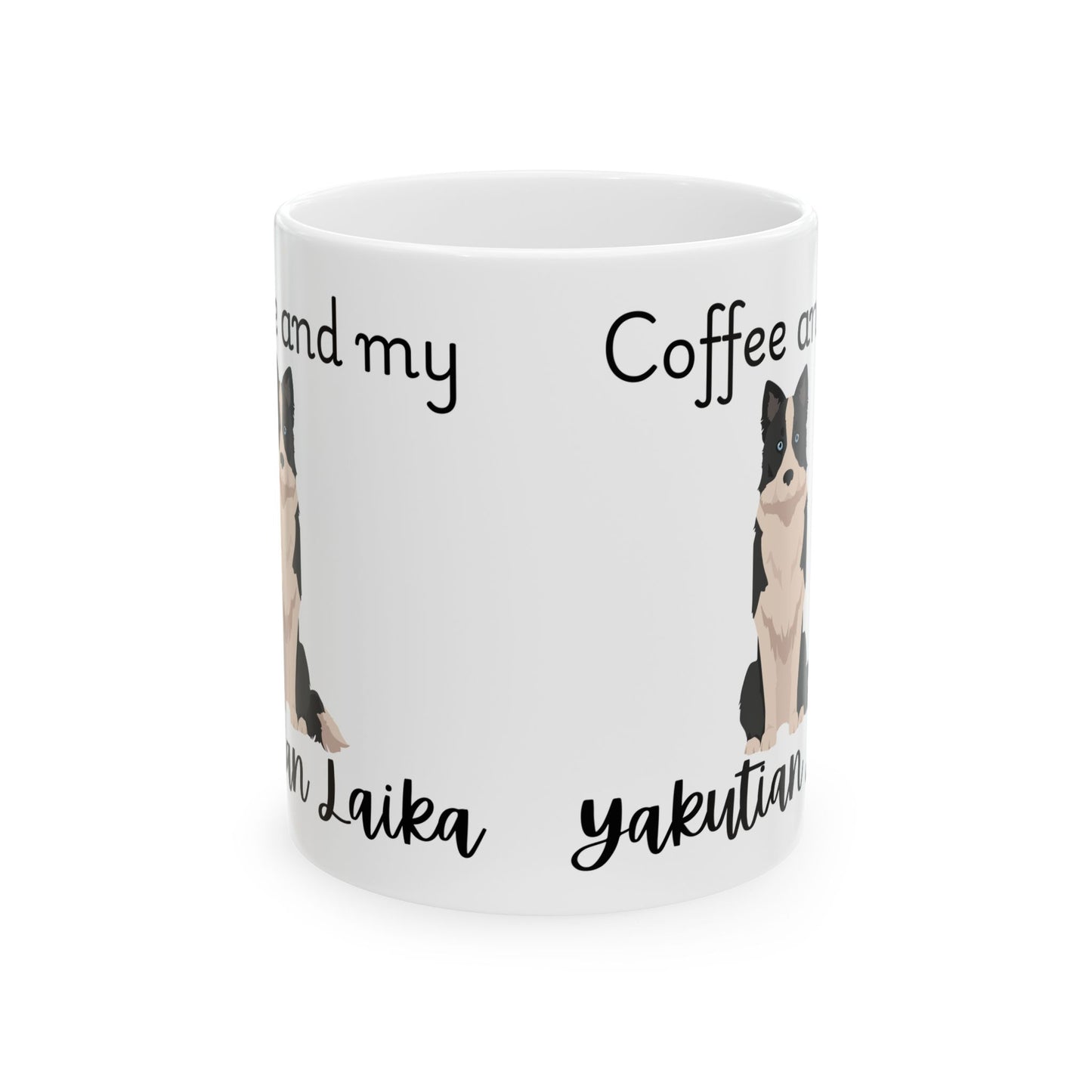Coffee and My Yakutian Laika Ceramic Mug | Dog Lover Gift, Pet Owner Cup, Cute Mug for Dog Moms, Funny Mug for Coffee Lovers