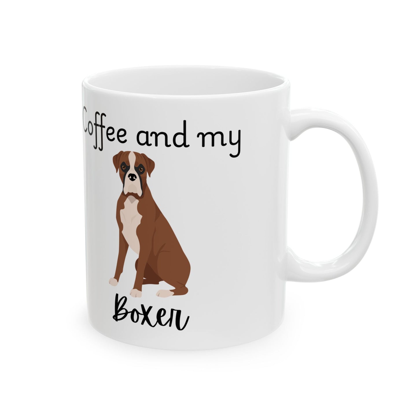 Coffee and My Boxer Ceramic Mug | Dog Lover Gift, Pet Owner Cup, Cute Mug for Dog Moms, Funny Mug for Coffee Lovers