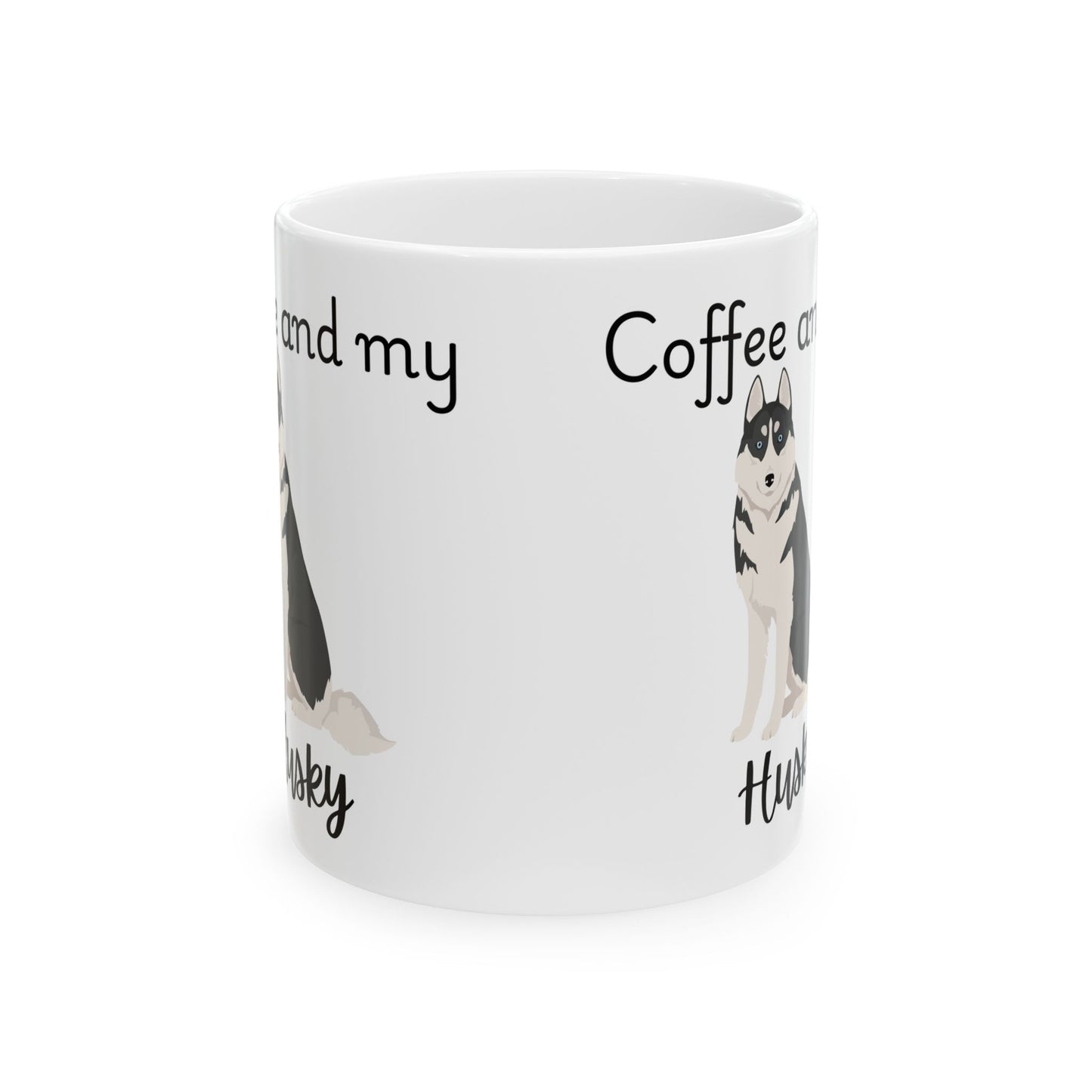 Coffee and My Husky Ceramic Mug | Dog Lover Gift, Pet Owner Cup, Cute Mug for Dog Moms, Funny Mug for Coffee Lovers