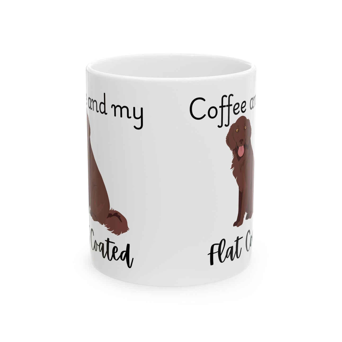 Coffee and My Flat Coated Retriever Ceramic Mug | Dog Lover Gift, Pet Owner Cup, Cute Mug for Dog Moms, Funny Mug for Coffee Lovers