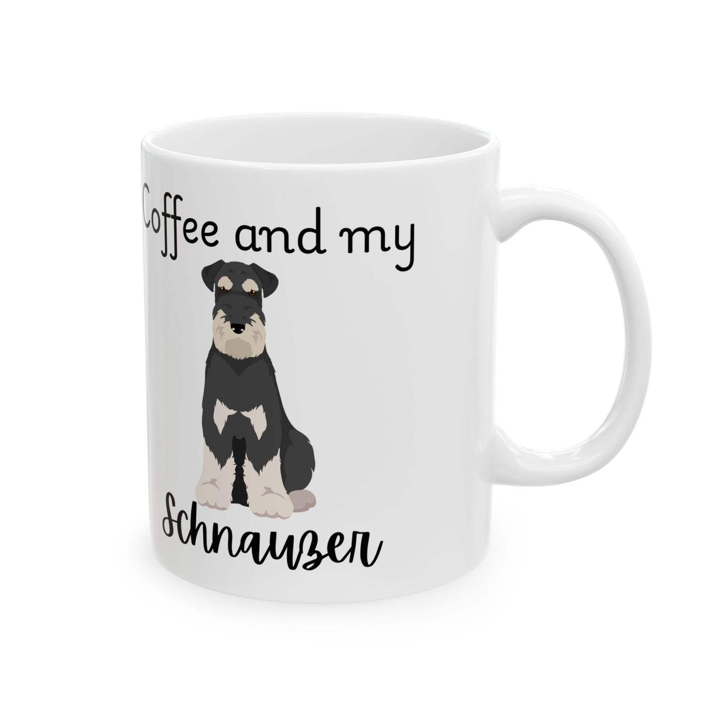 Coffee and My Schnauzer Ceramic Mug | Dog Lover Gift, Pet Owner Cup, Cute Mug for Dog Moms, Funny Mug for Coffee Lovers