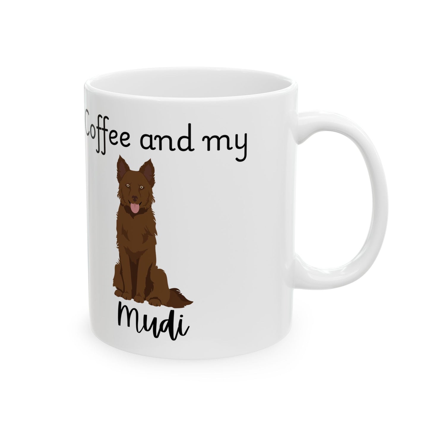 Coffee and My Mudi Ceramic Mug | Dog Lover Gift, Pet Owner Cup, Cute Mug for Dog Moms, Funny Mug for Coffee Lovers