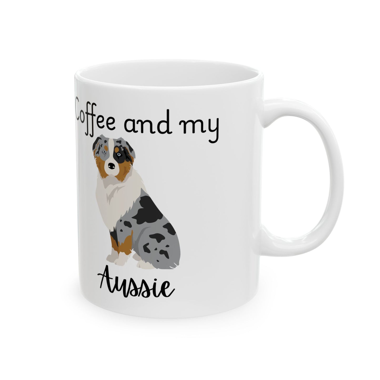 Coffee and My Aussie Ceramic Mug | Dog Lover Gift, Pet Owner Cup, Cute Mug for Dog Moms, Funny Mug for Coffee Lovers