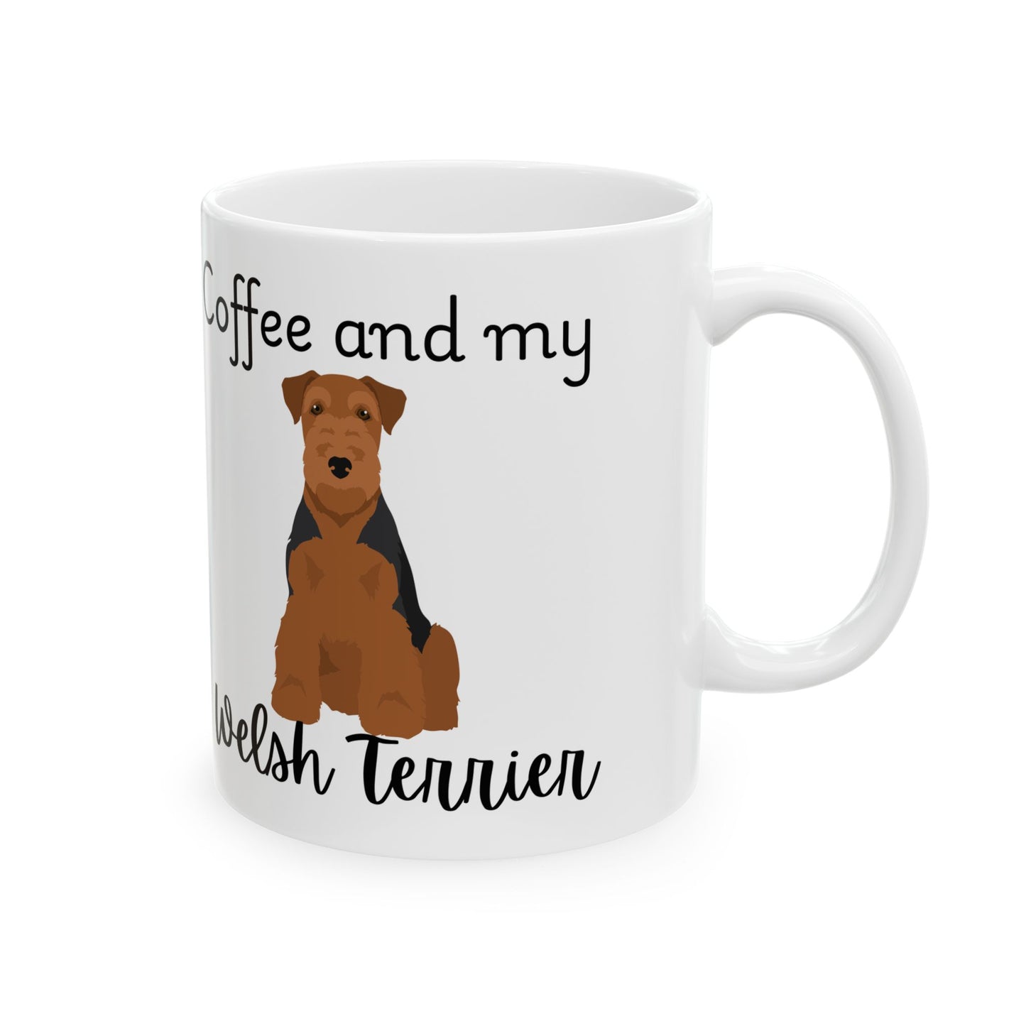 Coffee and My Welsh Terrier Ceramic Mug | Dog Lover Gift, Pet Owner Cup, Cute Mug for Dog Moms, Funny Mug for Coffee Lovers