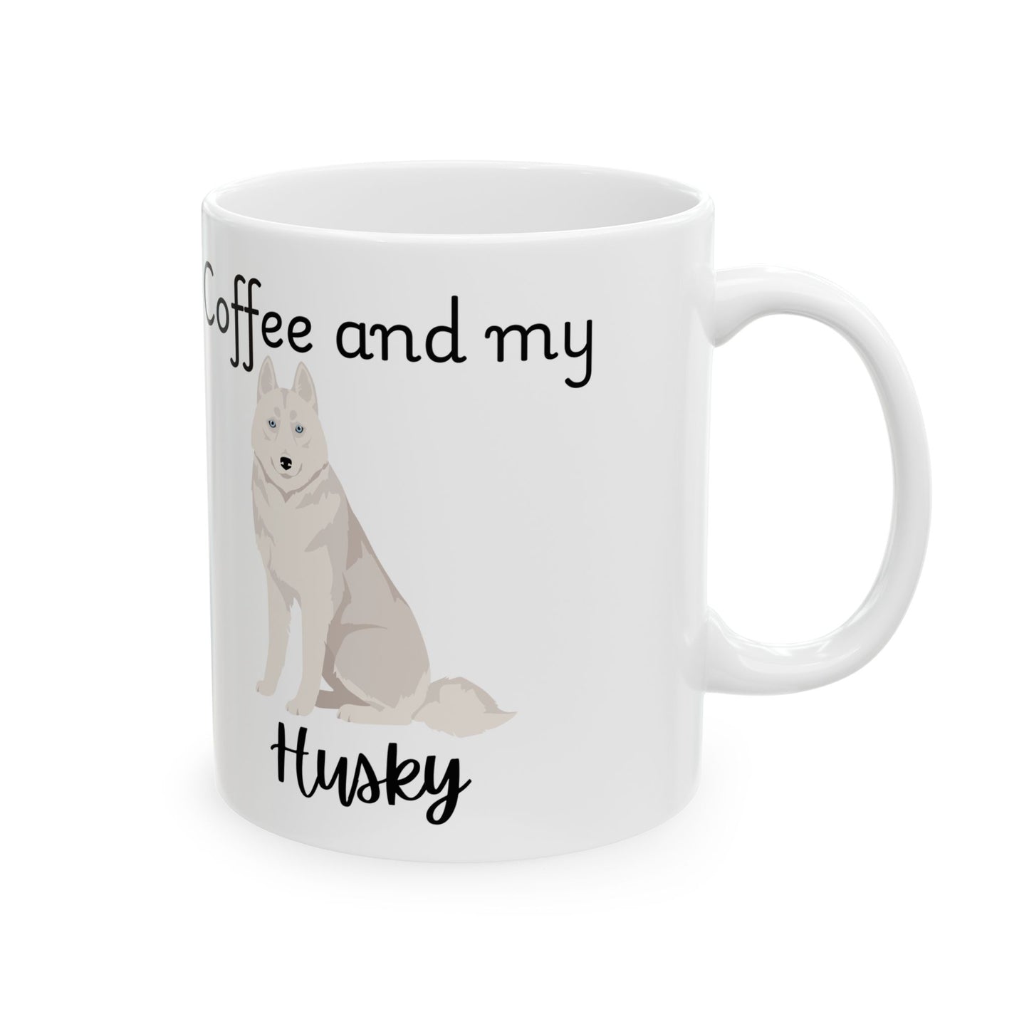Coffee and My Husky Ceramic Mug | Dog Lover Gift, Pet Owner Cup, Cute Mug for Dog Moms, Funny Mug for Coffee Lovers