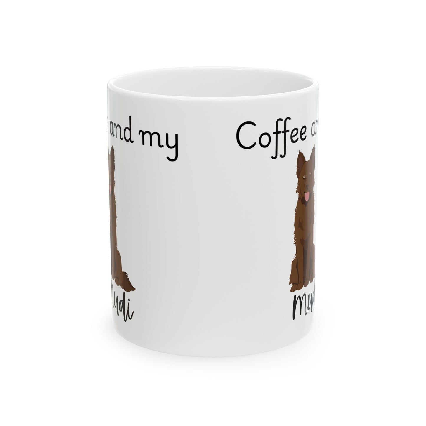 Coffee and My Mudi Ceramic Mug | Dog Lover Gift, Pet Owner Cup, Cute Mug for Dog Moms, Funny Mug for Coffee Lovers