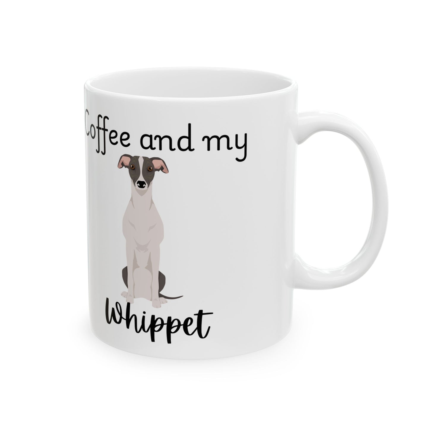 Coffee and My Whippet Ceramic Mug | Dog Lover Gift, Pet Owner Cup, Cute Mug for Dog Moms, Funny Mug for Coffee Lovers