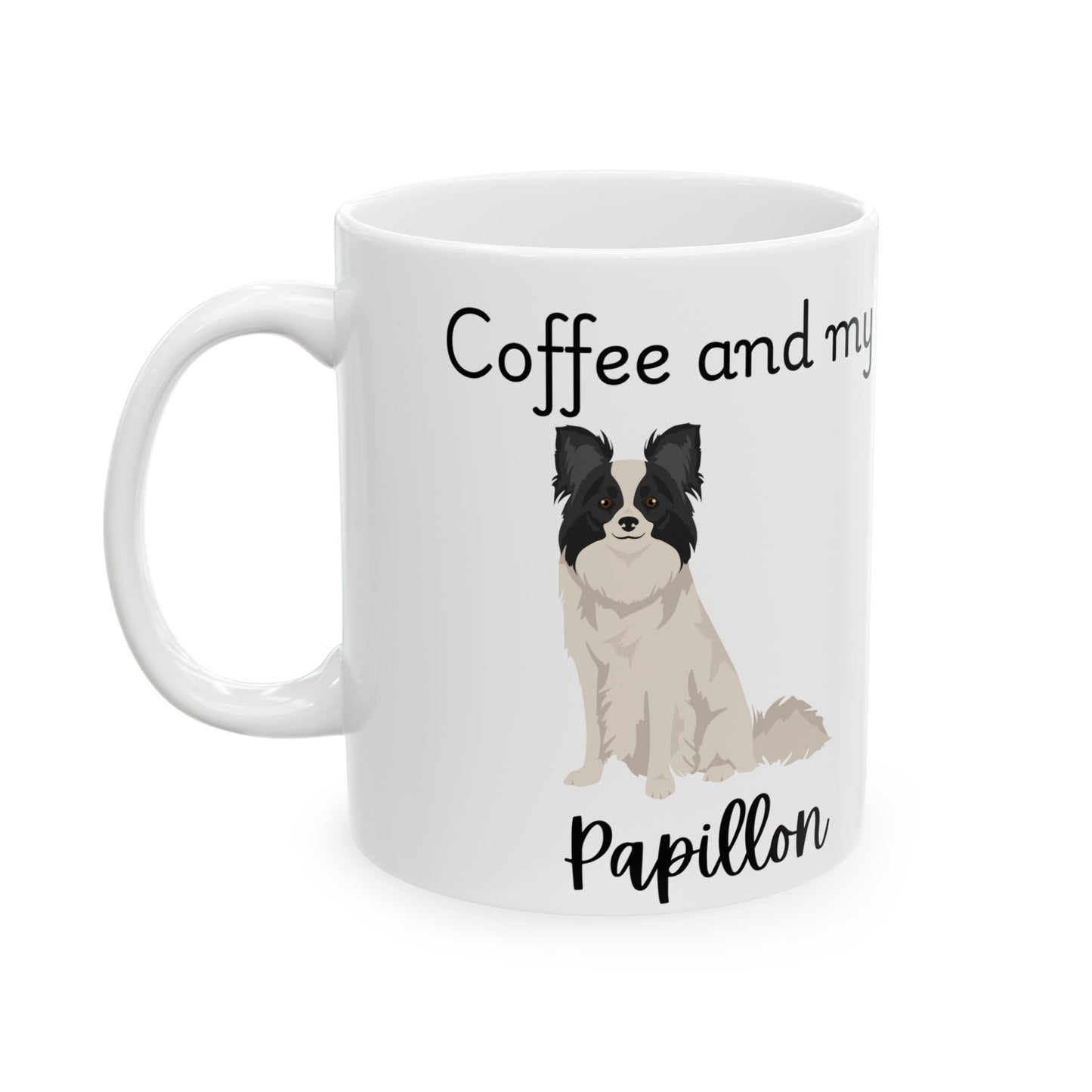 Coffee and My Papillon Ceramic Mug | Dog Lover Gift, Pet Owner Cup, Cute Mug for Dog Moms, Funny Mug for Coffee Lovers