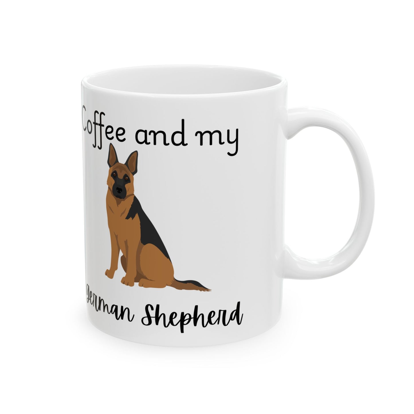 Coffee and My German Shepherd Ceramic Mug | Dog Lover Gift, Pet Owner Cup, Cute Mug for Dog Moms, Funny Mug for Coffee Lovers