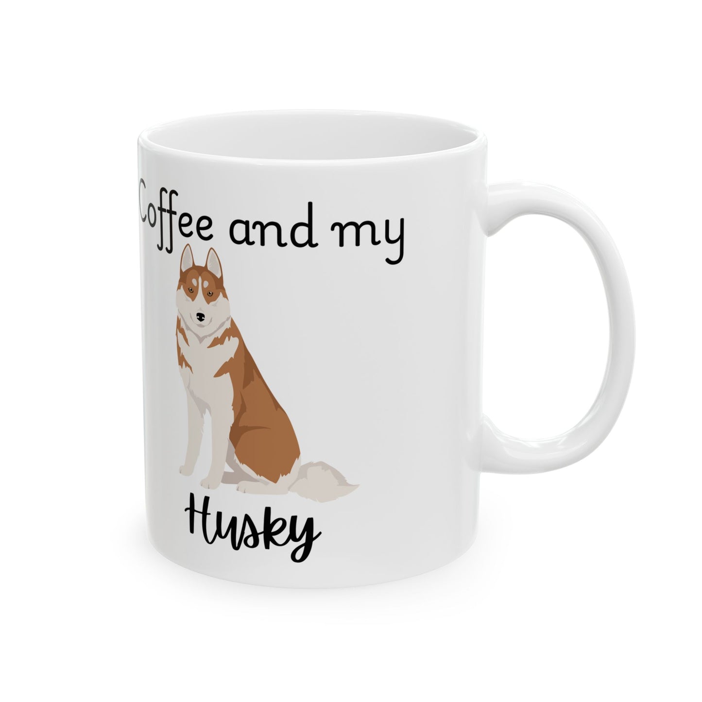 Coffee and My Husky Ceramic Mug | Dog Lover Gift, Pet Owner Cup, Cute Mug for Dog Moms, Funny Mug for Coffee Lovers
