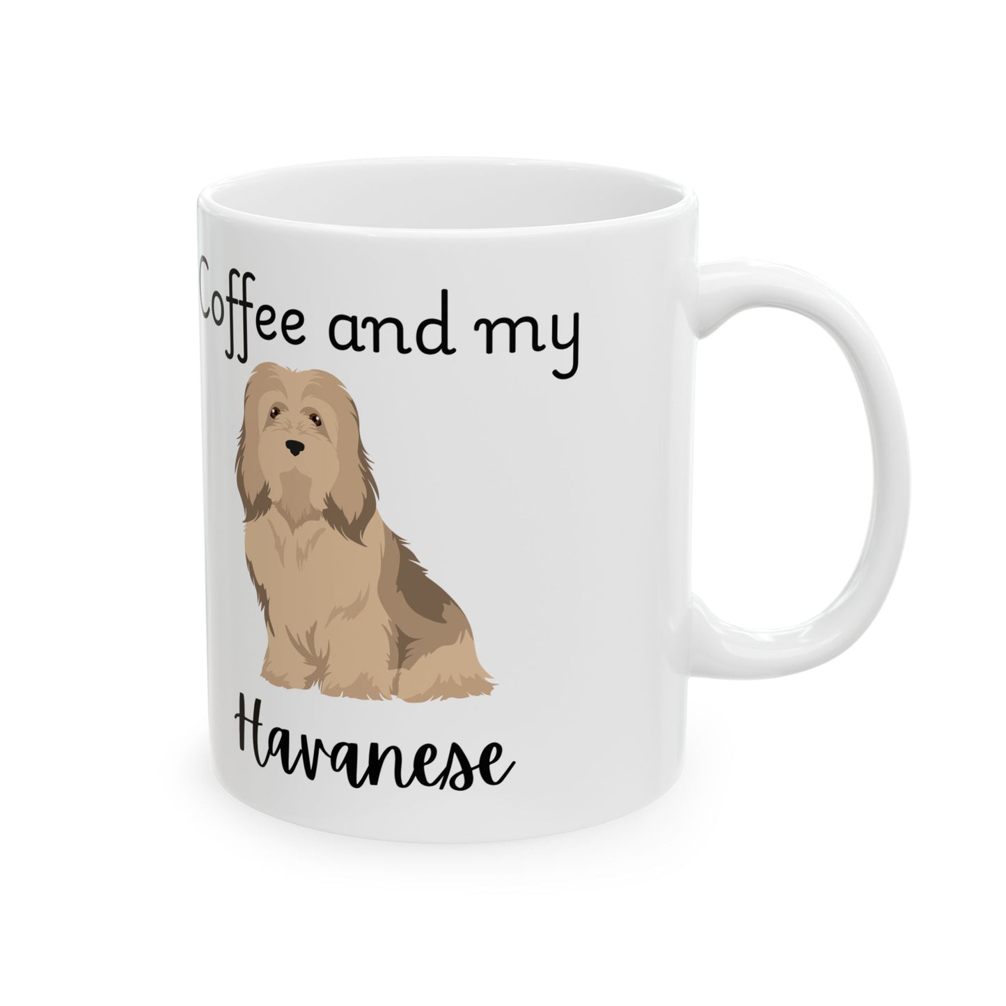 Coffee and My Havanese Ceramic Mug | Dog Lover Gift, Pet Owner Cup, Cute Mug for Dog Moms, Funny Mug for Coffee Lovers