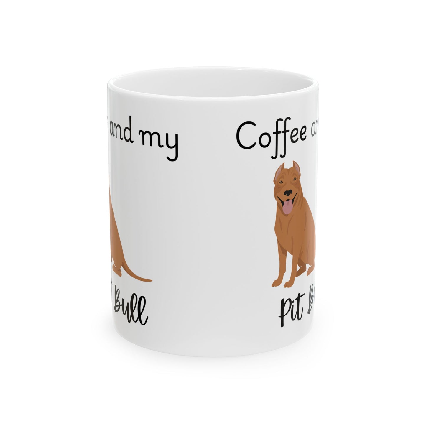 Coffee and My Pit Bull Ceramic Mug | Dog Lover Gift, Pet Owner Cup, Cute Mug for Dog Moms, Funny Mug for Coffee Lovers