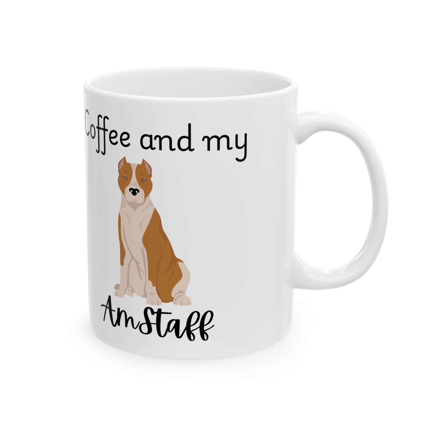 Coffee and My Amstaff Ceramic Mug | Dog Lover Gift, Pet Owner Cup, Cute Mug for Dog Moms, Funny Mug for Coffee Lovers