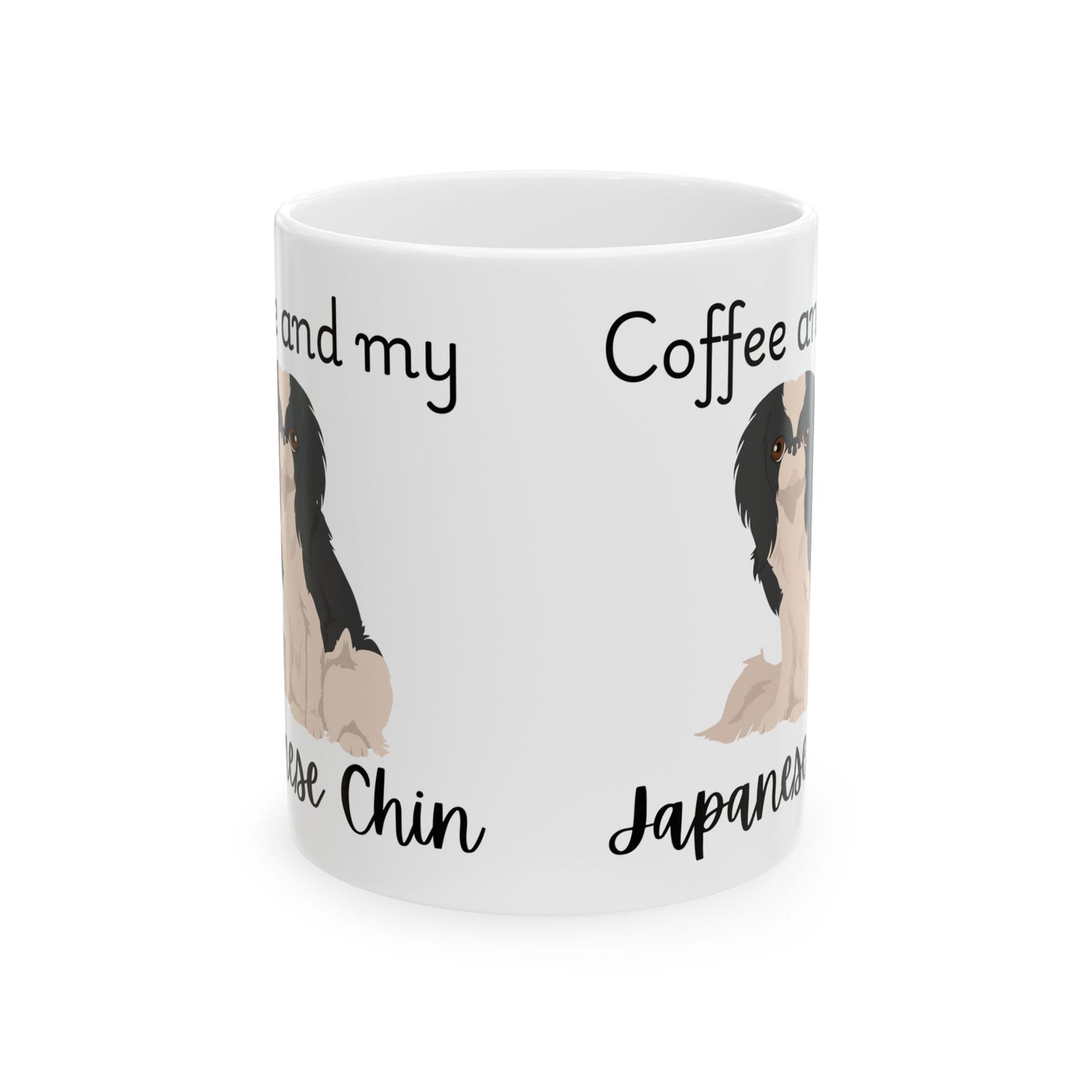 Coffee and My Japanese Chin Ceramic Mug | Dog Lover Gift, Pet Owner Cup, Cute Mug for Dog Moms, Funny Mug for Coffee Lovers