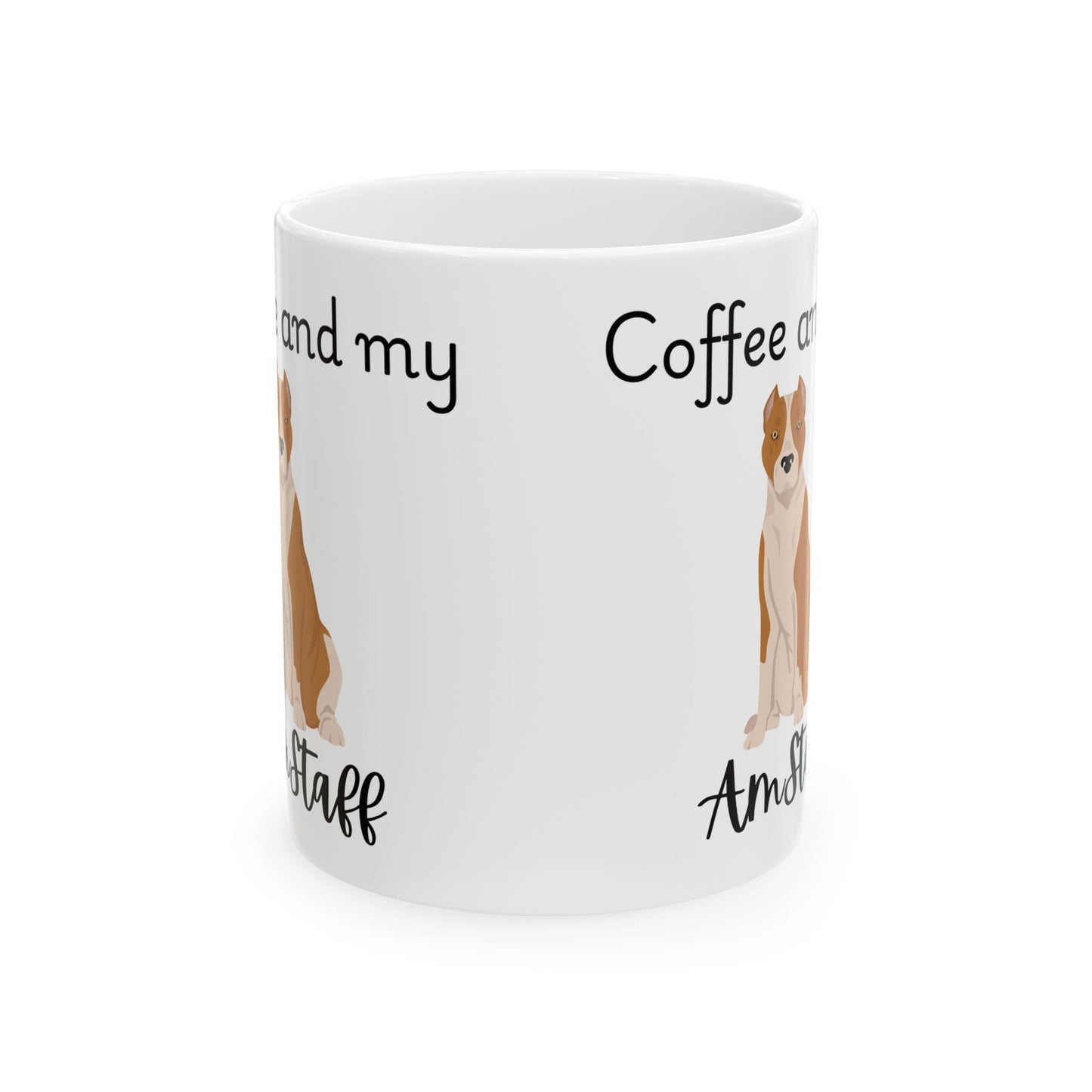 Coffee and My Amstaff Ceramic Mug | Dog Lover Gift, Pet Owner Cup, Cute Mug for Dog Moms, Funny Mug for Coffee Lovers