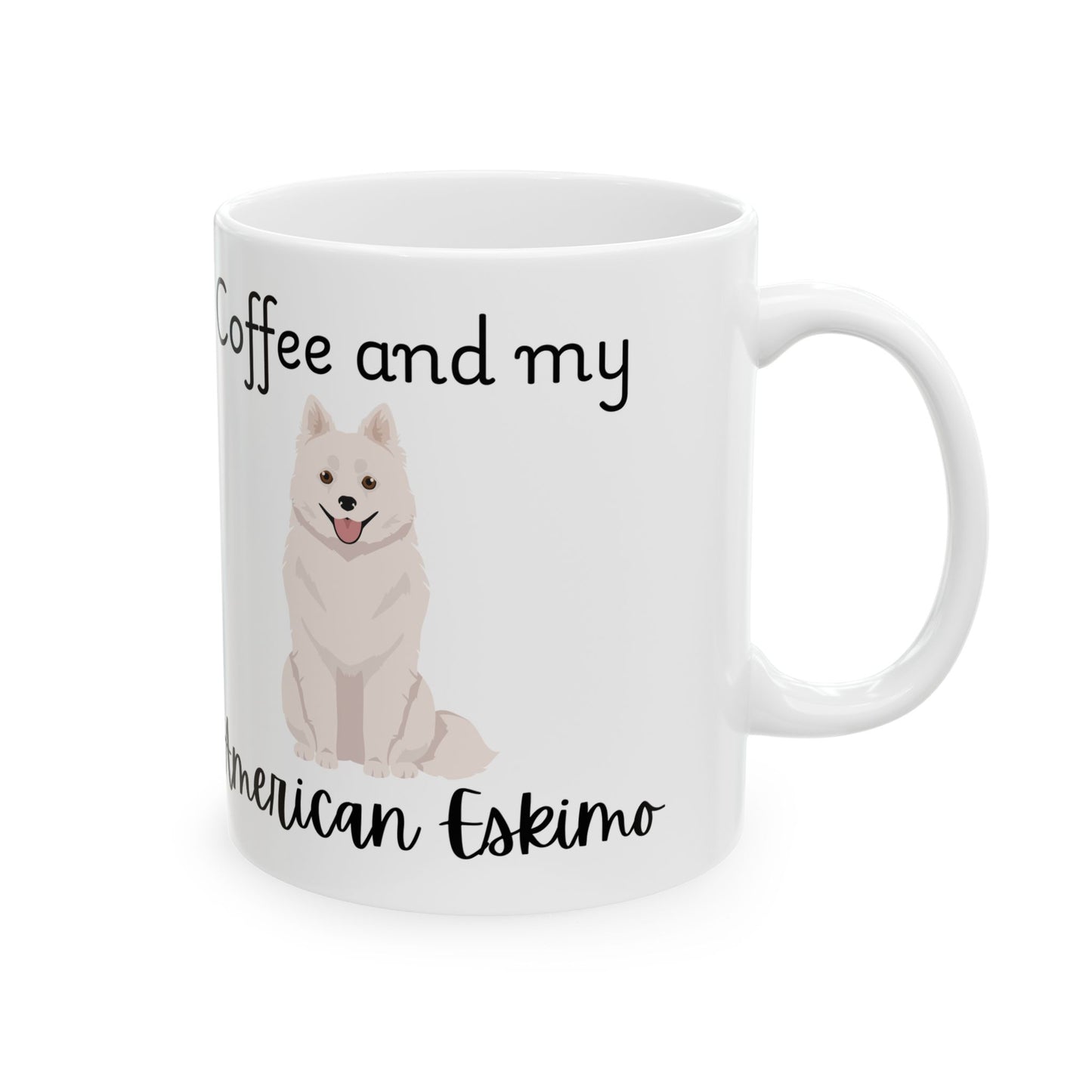 Coffee and My American Eskimo Ceramic Mug | Dog Lover Gift, Pet Owner Cup, Cute Mug for Dog Moms, Funny Mug for Coffee Lovers