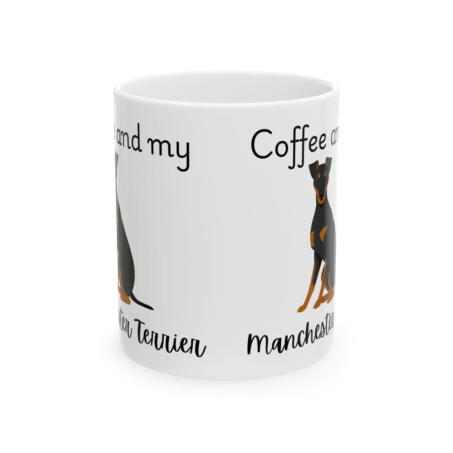 Coffee and My Manchester Terrier Ceramic Mug | Dog Lover Gift, Pet Owner Cup, Cute Mug for Dog Moms, Funny Mug for Coffee Lovers