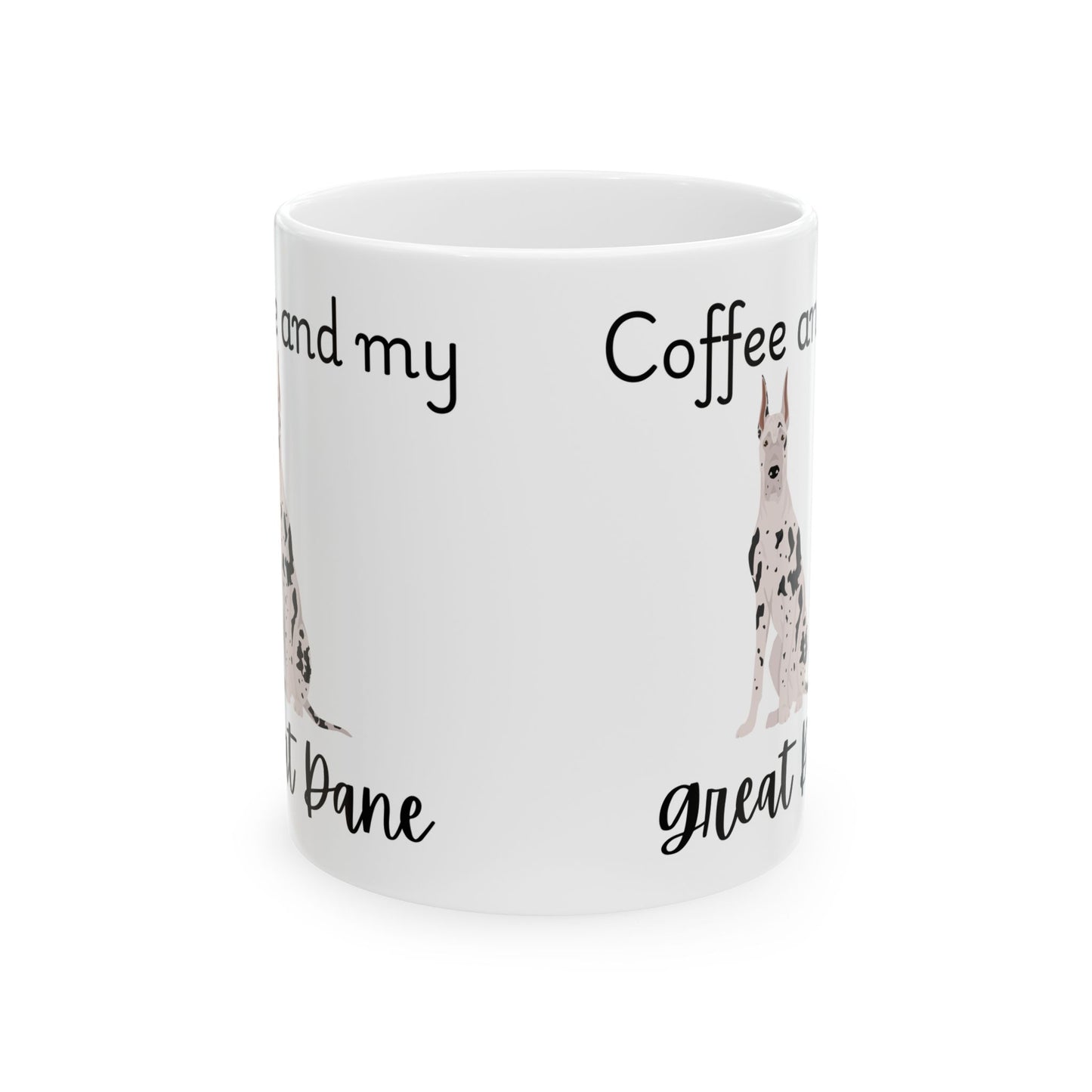 Coffee and My Great Dane Ceramic Mug | Dog Lover Gift, Pet Owner Cup, Cute Mug for Dog Moms, Funny Mug for Coffee Lovers