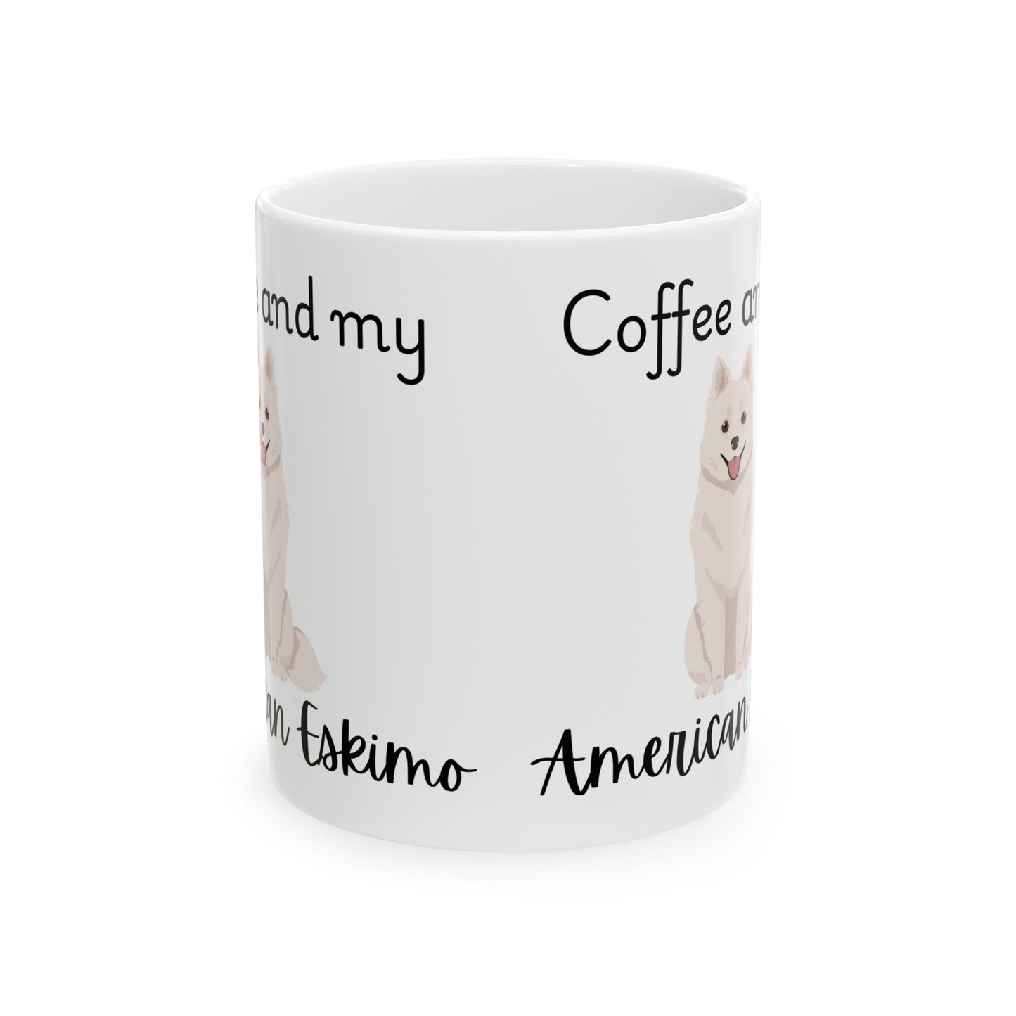 Coffee and My American Eskimo Ceramic Mug | Dog Lover Gift, Pet Owner Cup, Cute Mug for Dog Moms, Funny Mug for Coffee Lovers
