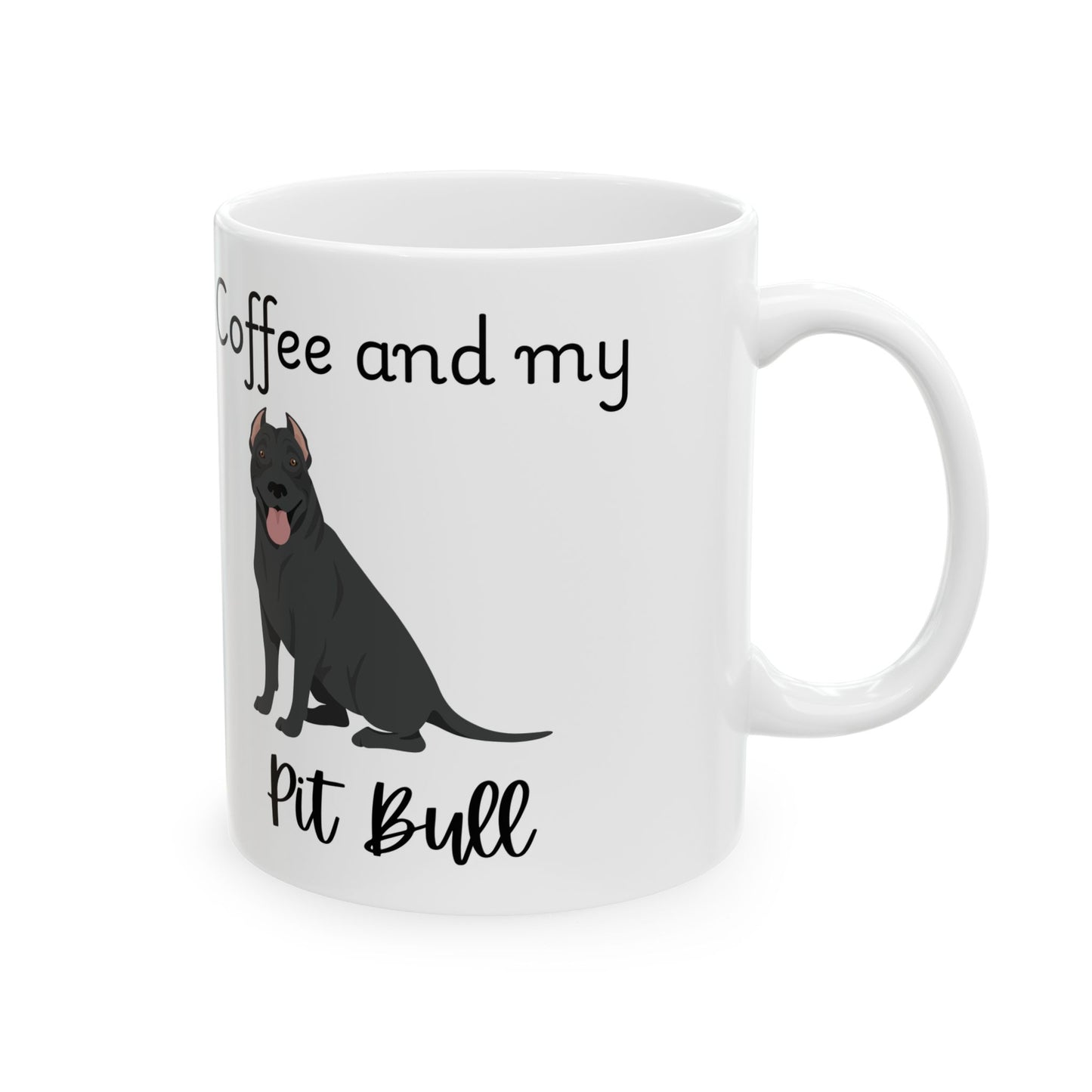 Coffee and My Pit Bull Ceramic Mug | Dog Lover Gift, Pet Owner Cup, Cute Mug for Dog Moms, Funny Mug for Coffee Lovers
