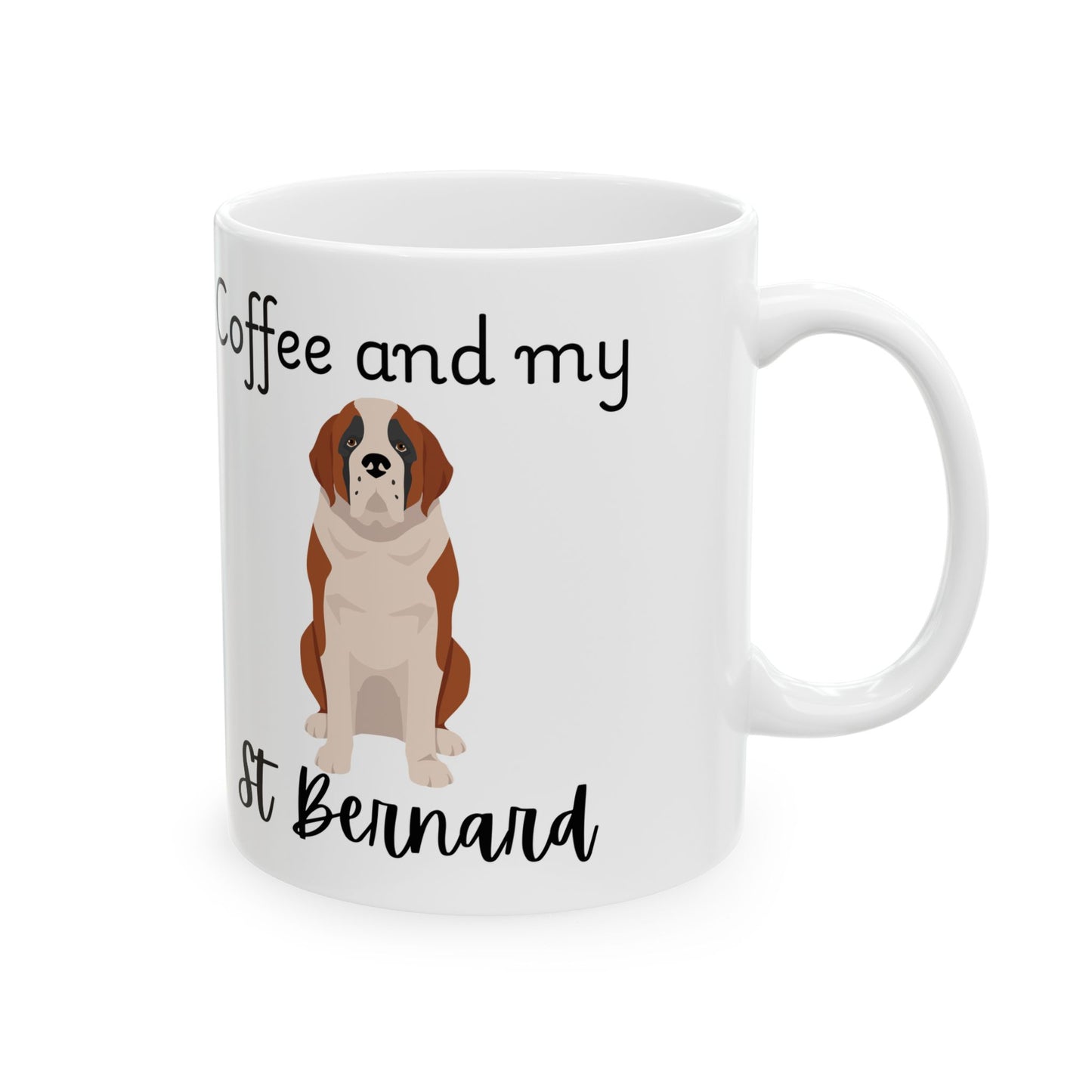 Coffee and My St Bernard Ceramic Mug | Dog Lover Gift, Pet Owner Cup, Cute Mug for Dog Moms, Funny Mug for Coffee Lovers