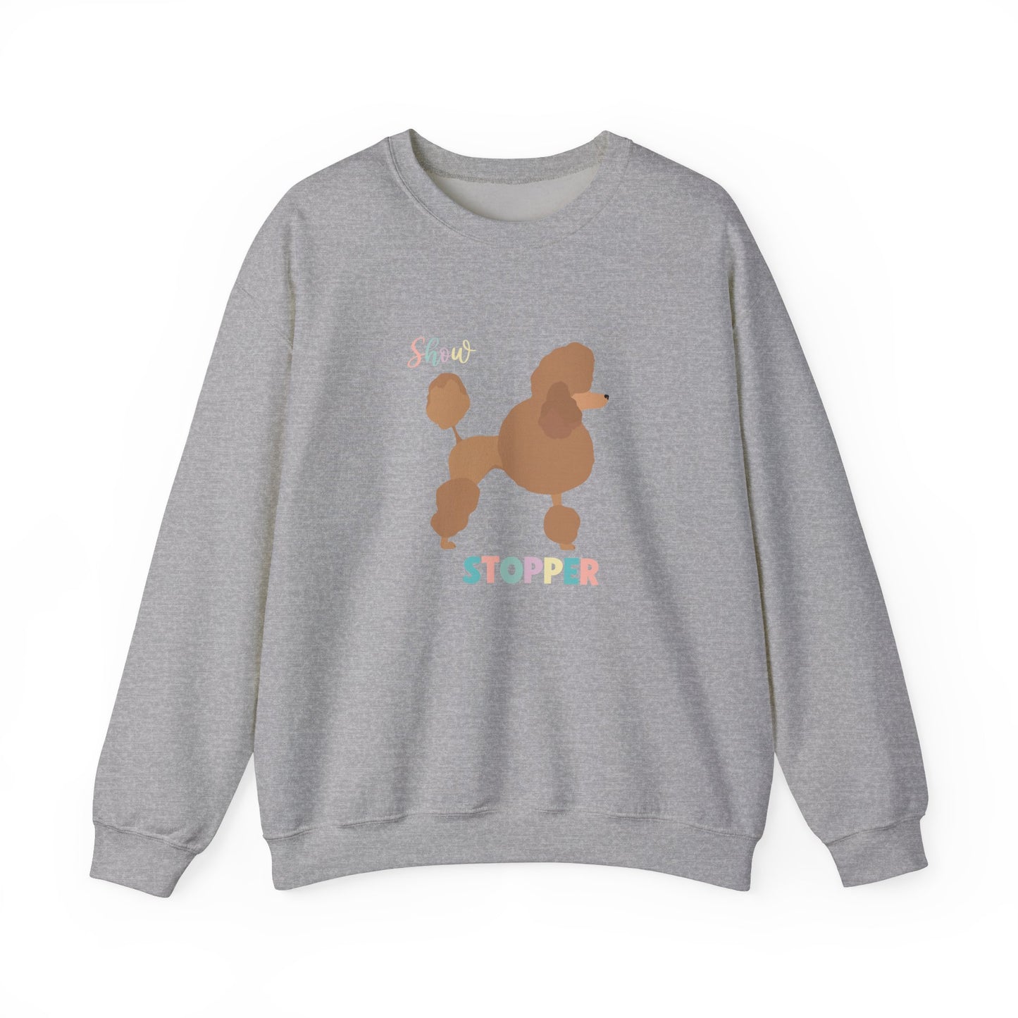 Poodle Dog Show Stopper Unisex Heavy Blend Crewneck Sweatshirt,Dog Mom Gift