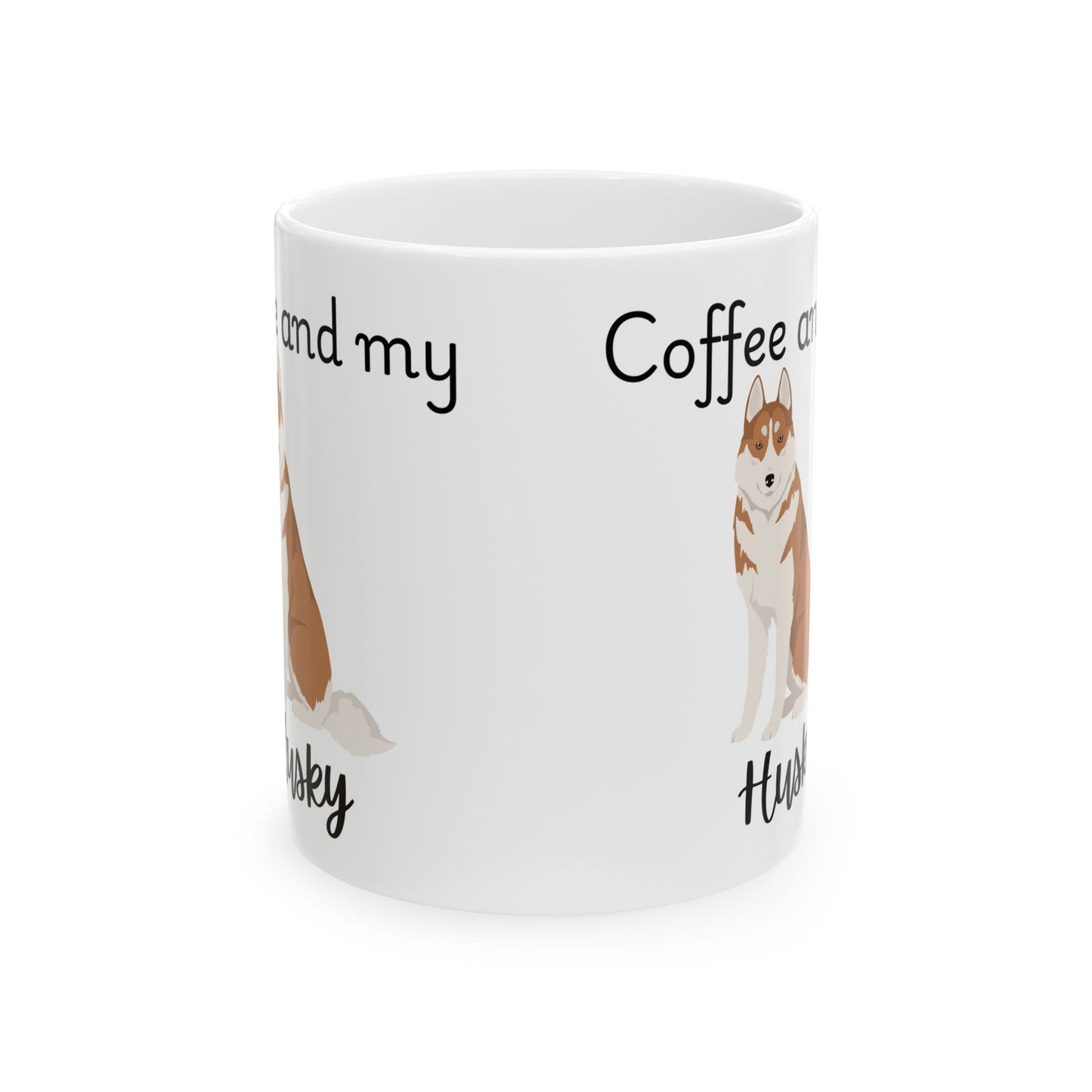 Coffee and My Husky Ceramic Mug | Dog Lover Gift, Pet Owner Cup, Cute Mug for Dog Moms, Funny Mug for Coffee Lovers