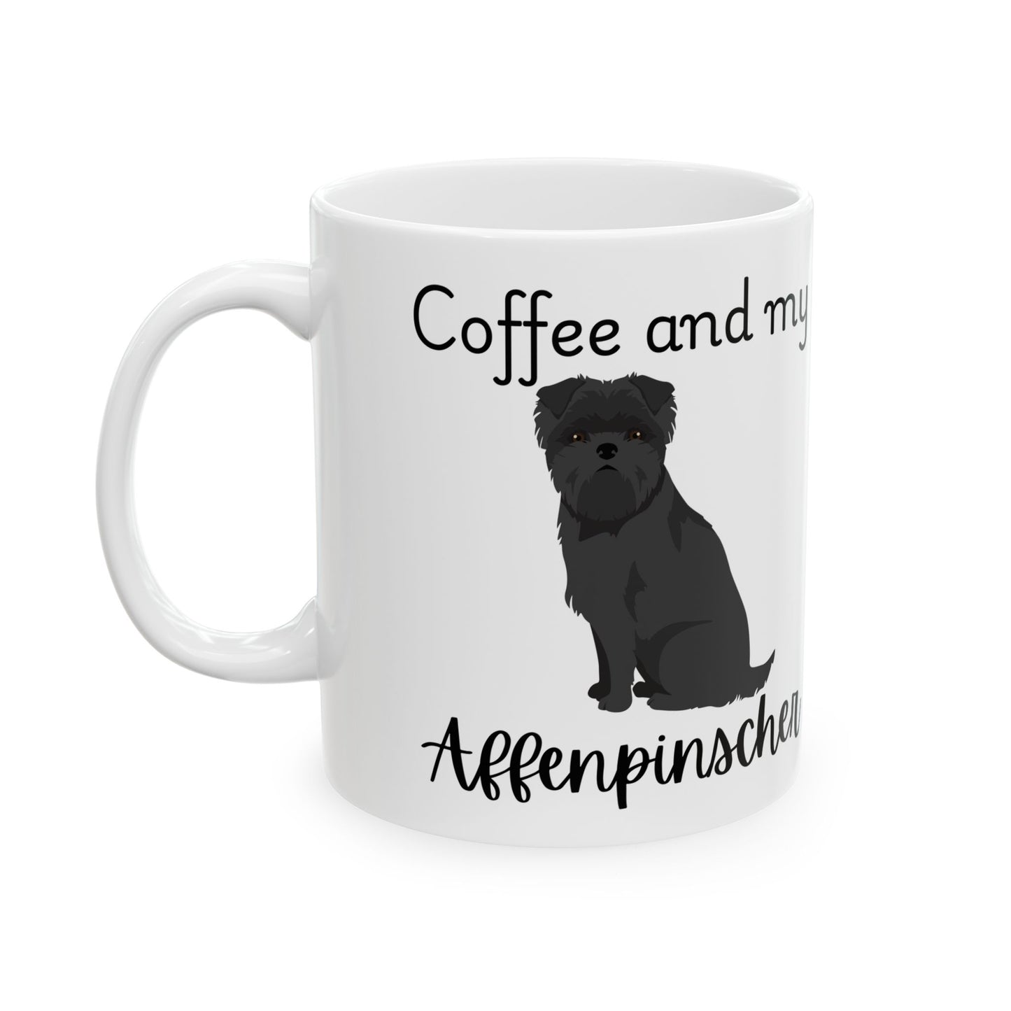 Coffee and My Affenoinscher Ceramic Mug | Dog Lover Gift, Pet Owner Cup, Cute Mug for Dog Moms, Funny Mug for Coffee Lovers