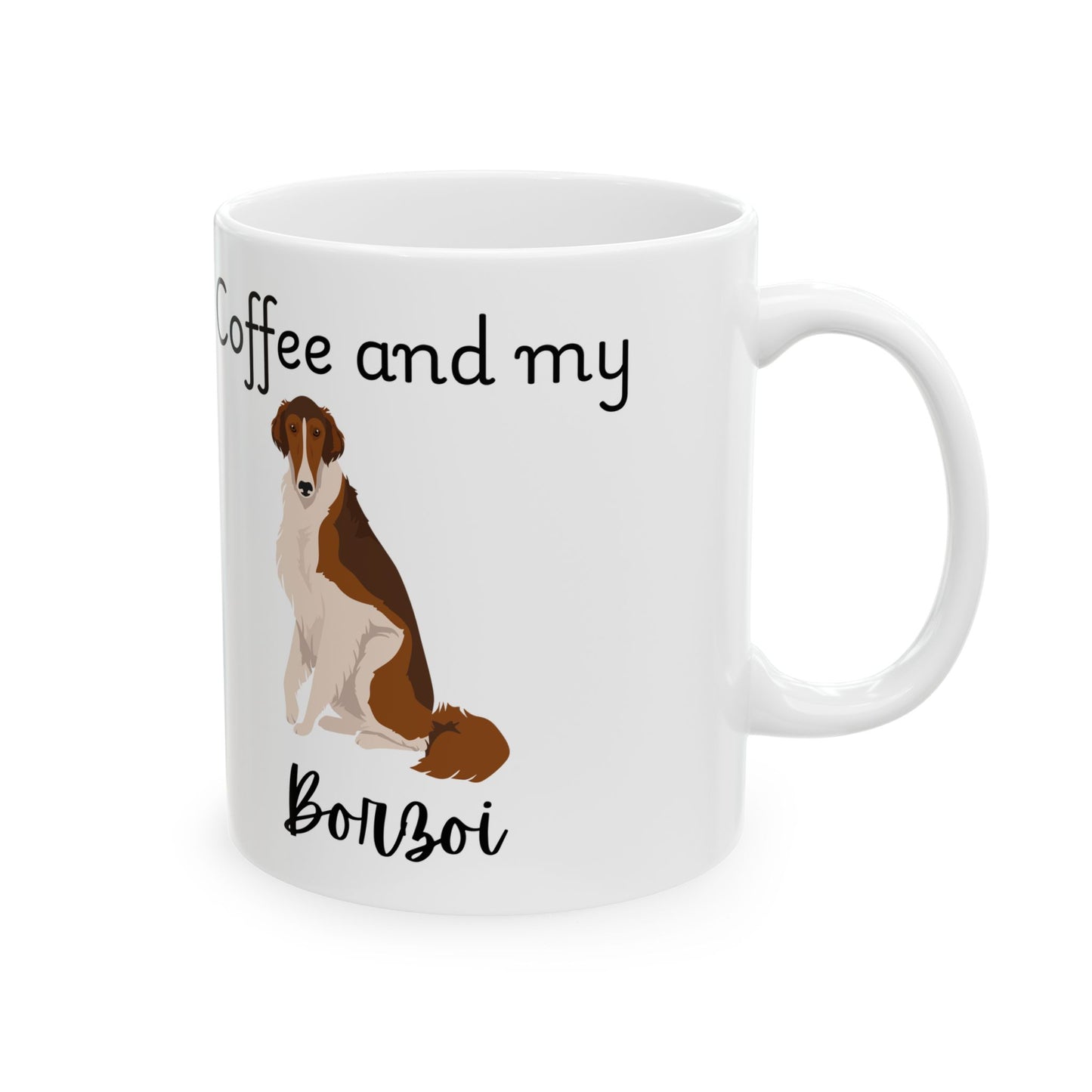 Coffee and My Borzoi Ceramic Mug | Dog Lover Gift, Pet Owner Cup, Cute Mug for Dog Moms, Funny Mug for Coffee Lovers