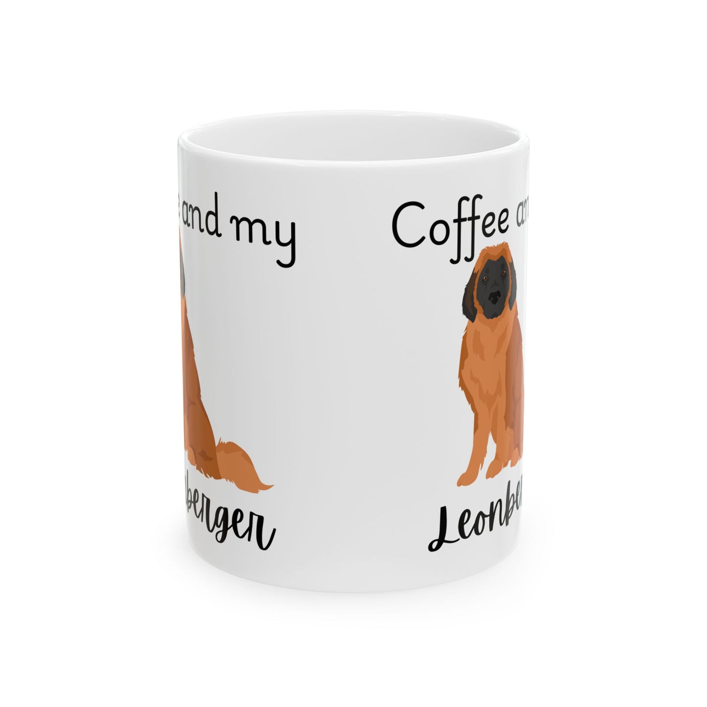 Coffee and My Leonberger Ceramic Mug | Dog Lover Gift, Pet Owner Cup, Cute Mug for Dog Moms, Funny Mug for Coffee Lovers