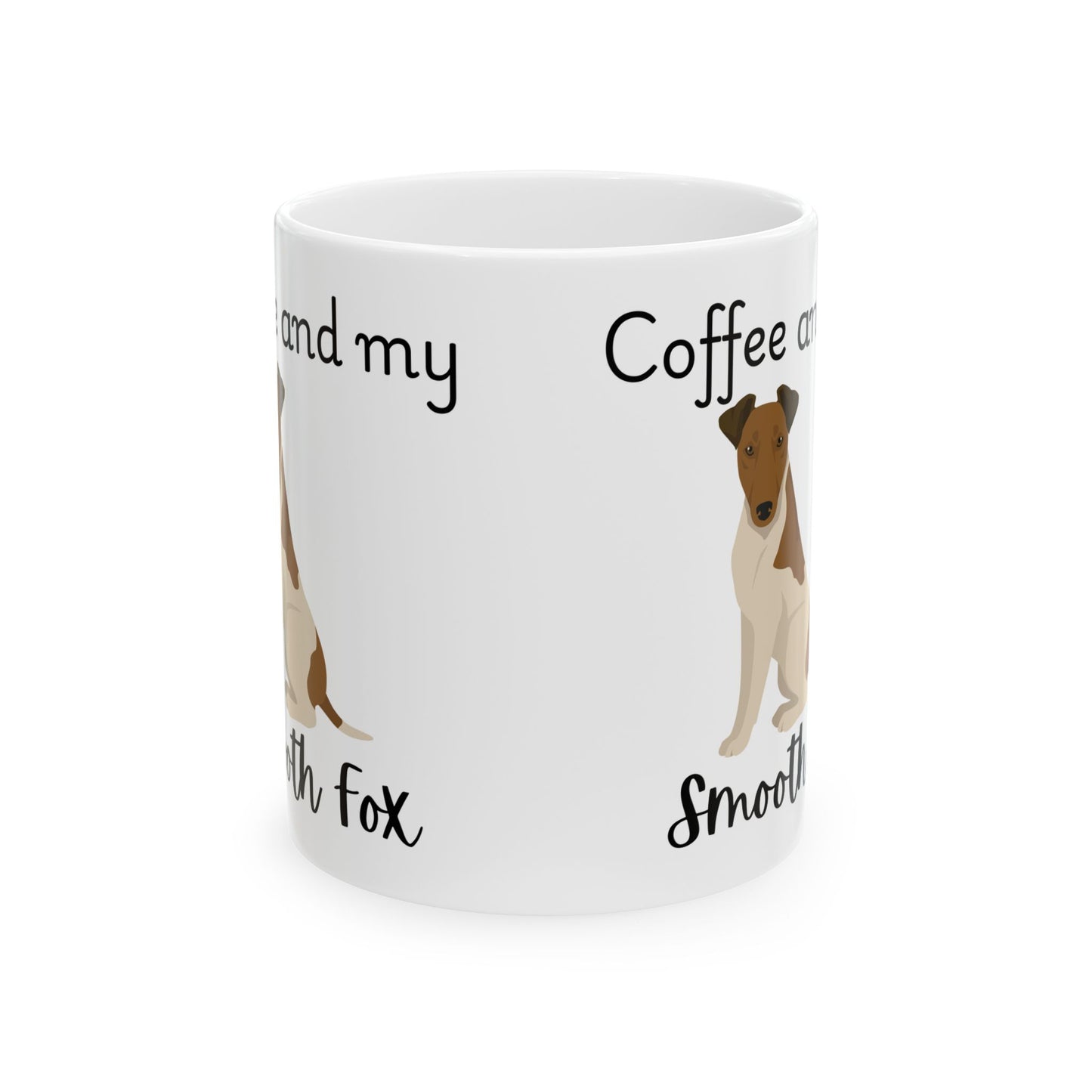 Coffee and My Smooth Fox Ceramic Mug | Dog Lover Gift, Pet Owner Cup, Cute Mug for Dog Moms, Funny Mug for Coffee Lovers
