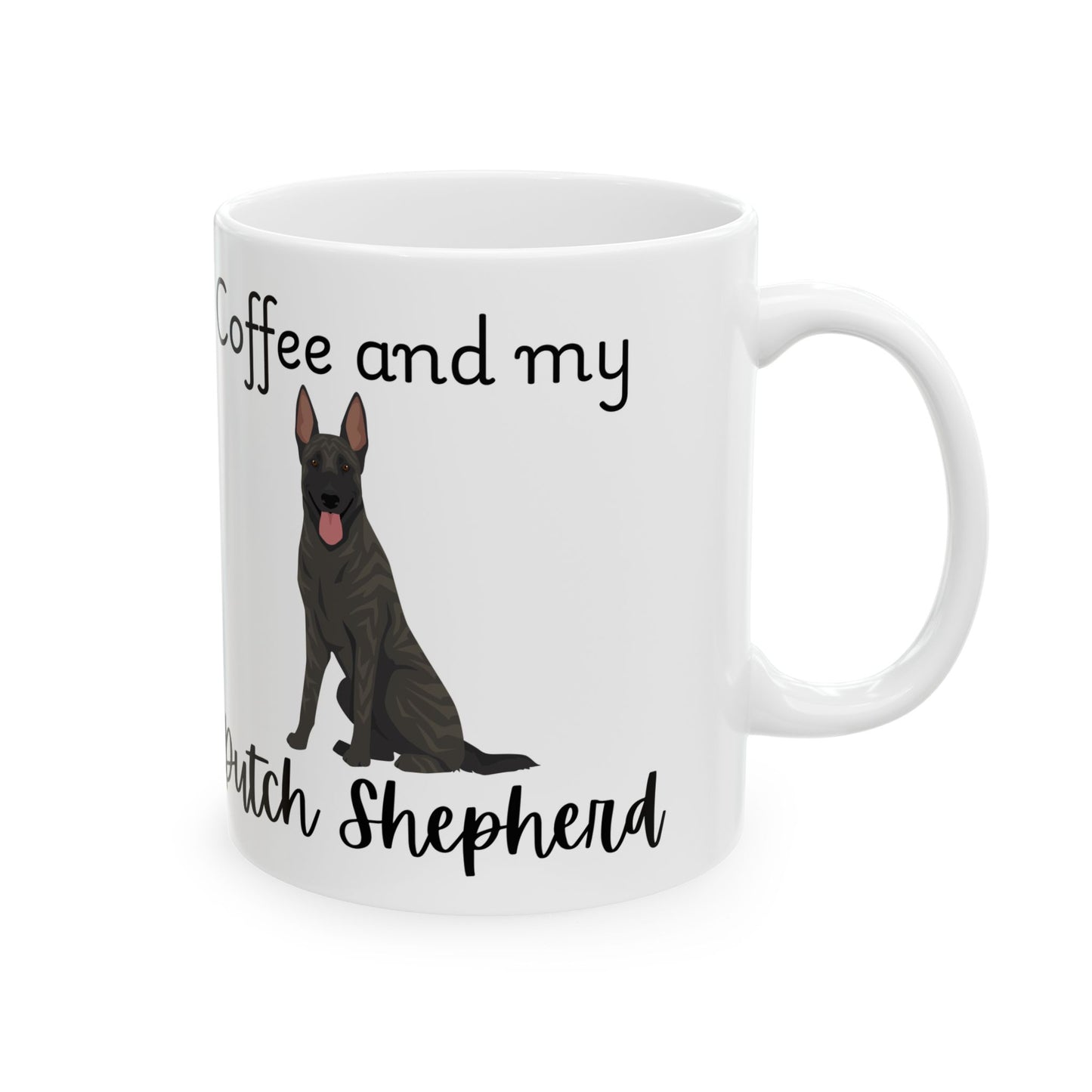 Coffee and My Dutch Shepherd Ceramic Mug | Dog Lover Gift, Pet Owner Cup, Cute Mug for Dog Moms, Funny Mug for Coffee Lovers
