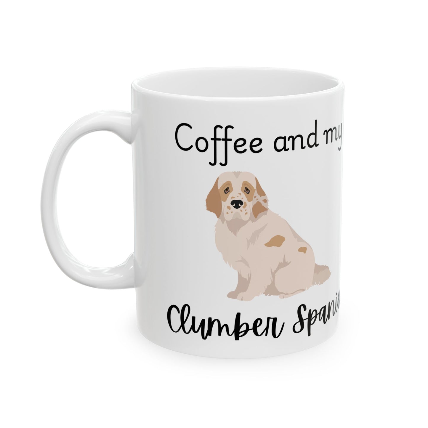 Coffee and My Clumber Spaniel Ceramic Mug | Dog Lover Gift, Pet Owner Cup, Cute Mug for Dog Moms, Funny Mug for Coffee Lovers, Clumber Spaniel