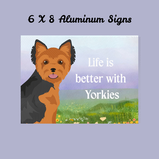 Yorkshire Terrier Dog 6x8 Sign