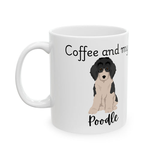 Coffee and My Poodle Ceramic Mug | Dog Lover Gift, Pet Owner Cup, Cute Mug for Dog Moms, Funny Mug for Coffee Lovers