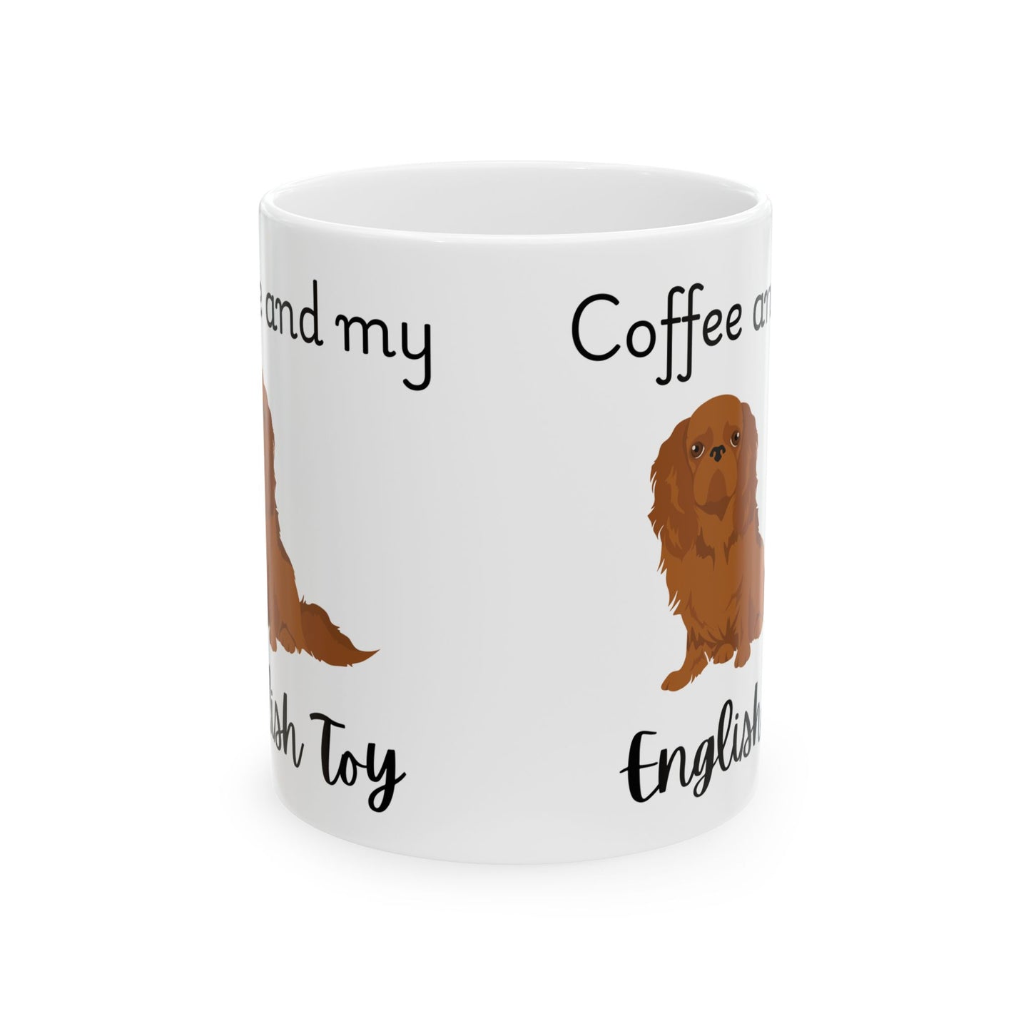 Coffee and My English Toy Ceramic Mug | Dog Lover Gift, Pet Owner Cup, Cute Mug for Dog Moms, Funny Mug for Coffee Lovers