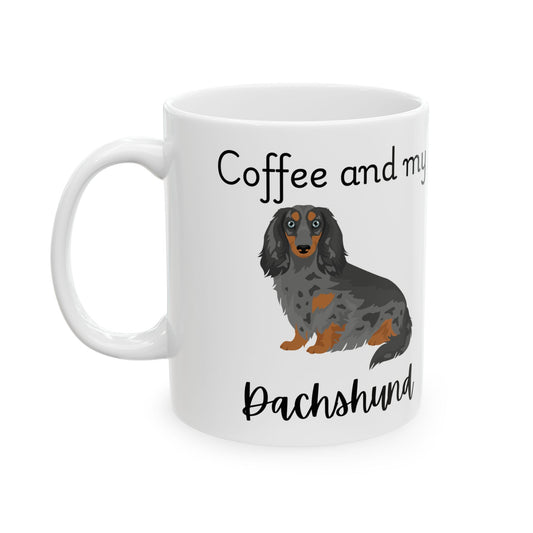 Coffee and My Dachshund Ceramic Mug | Dog Lover Gift, Pet Owner Cup, Cute Mug for Dog Moms, Funny Mug for Coffee Lovers