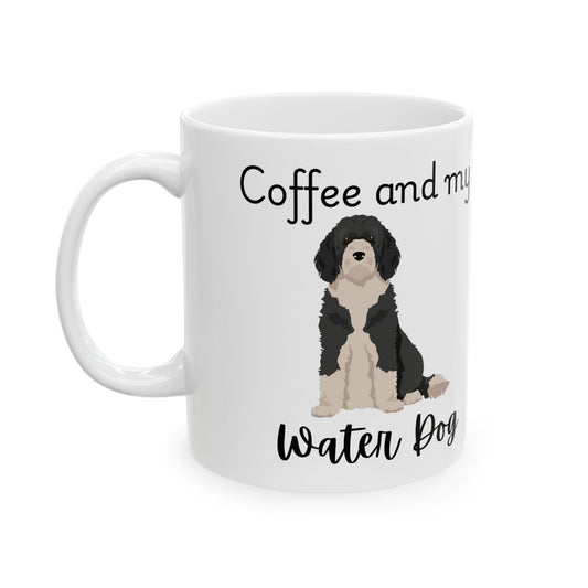 Coffee and My Water dog Ceramic Mug | Dog Lover Gift, Pet Owner Cup, Cute Mug for Dog Moms, Funny Mug for Coffee Lovers