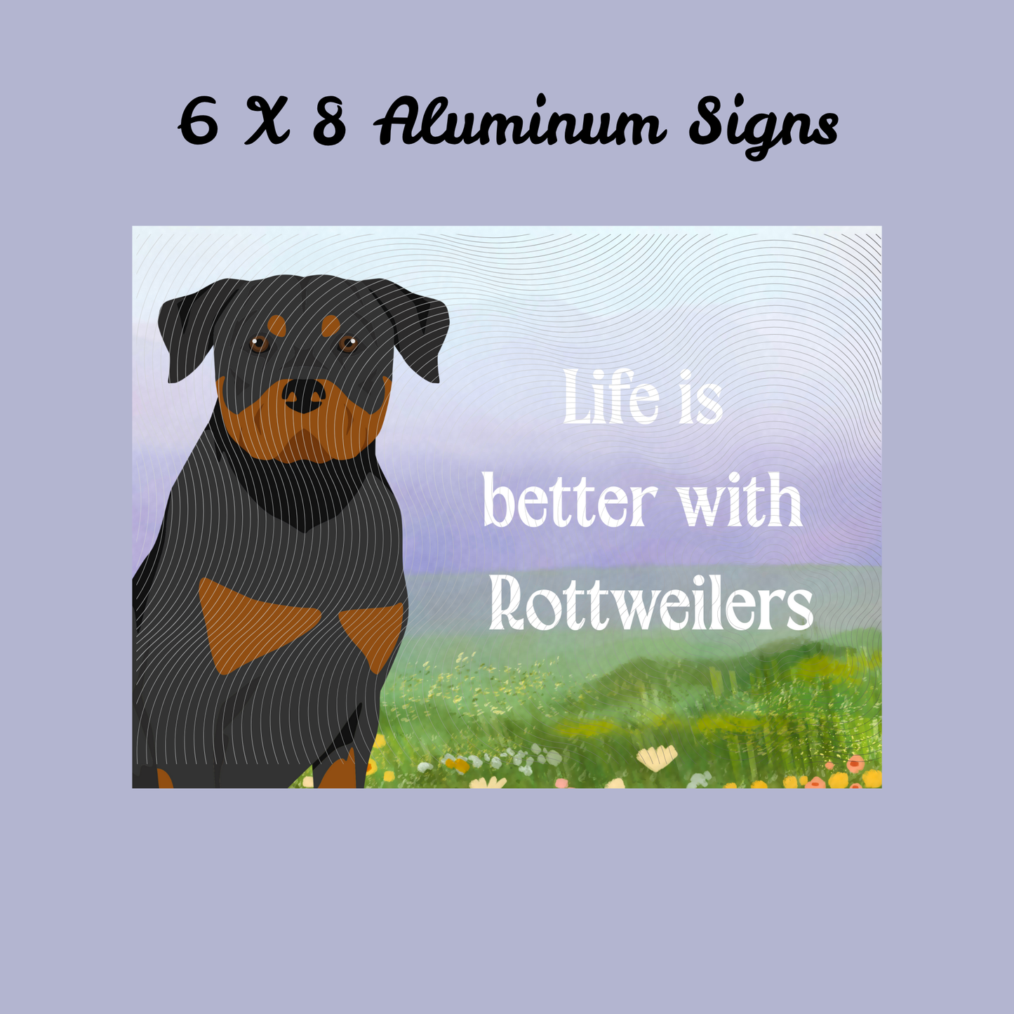 Rottweiler Dog 6x8 Sign