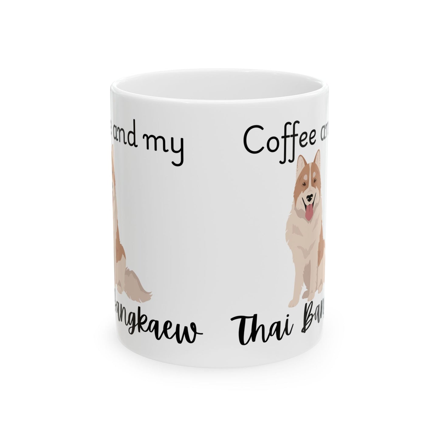 Coffee and My Thai Bangkaew Ceramic Mug | Dog Lover Gift, Pet Owner Cup, Cute Mug for Dog Moms, Funny Mug for Coffee Lovers