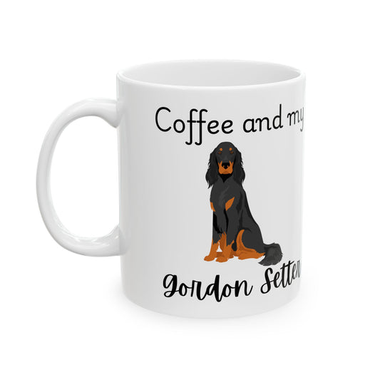 Coffee and My Gordon Setter Ceramic Mug | Dog Lover Gift, Pet Owner Cup, Cute Mug for Dog Moms, Funny Mug for Coffee Lovers
