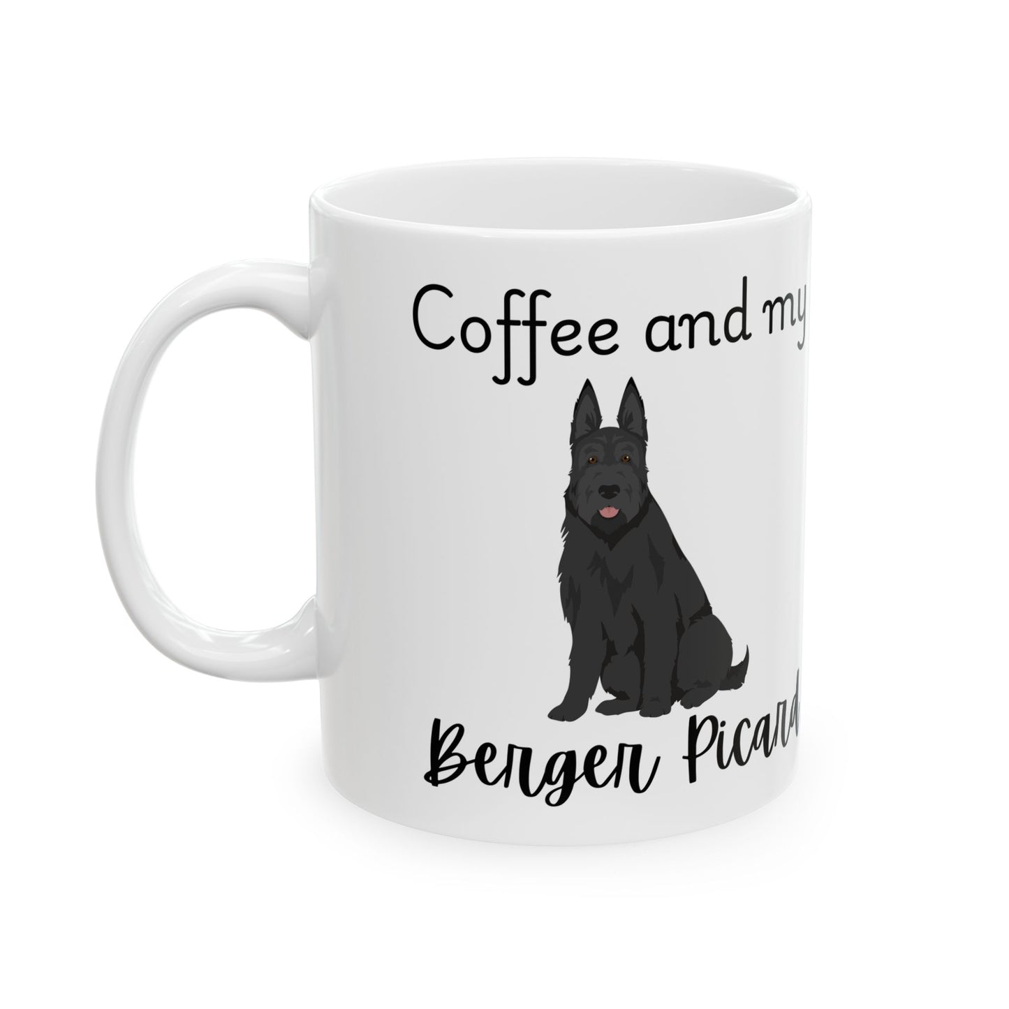 Coffee and My Berger Picard Ceramic Mug | Dog Lover Gift, Pet Owner Cup, Cute Mug for Dog Moms, Funny Mug for Coffee Lovers